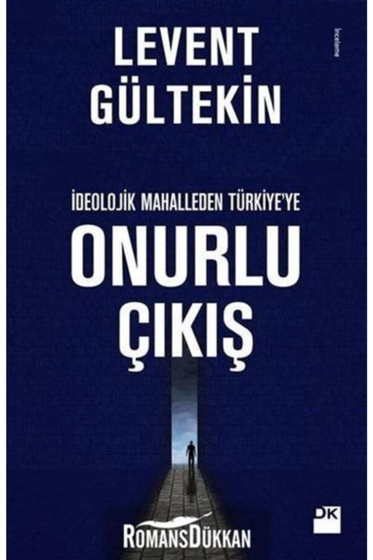 Doğan Kitap Onurlu Çıkış & Ideolojik Mahalleden Türkiye'ye