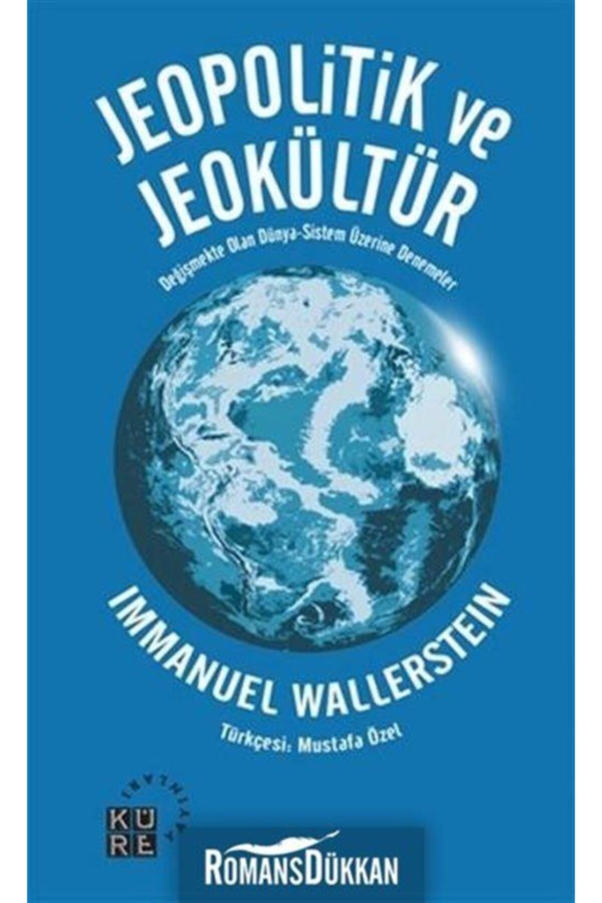 Küre Yayınları Jeopolitik Ve Jeokültür - - Immanuel Wallerstein Kitabı