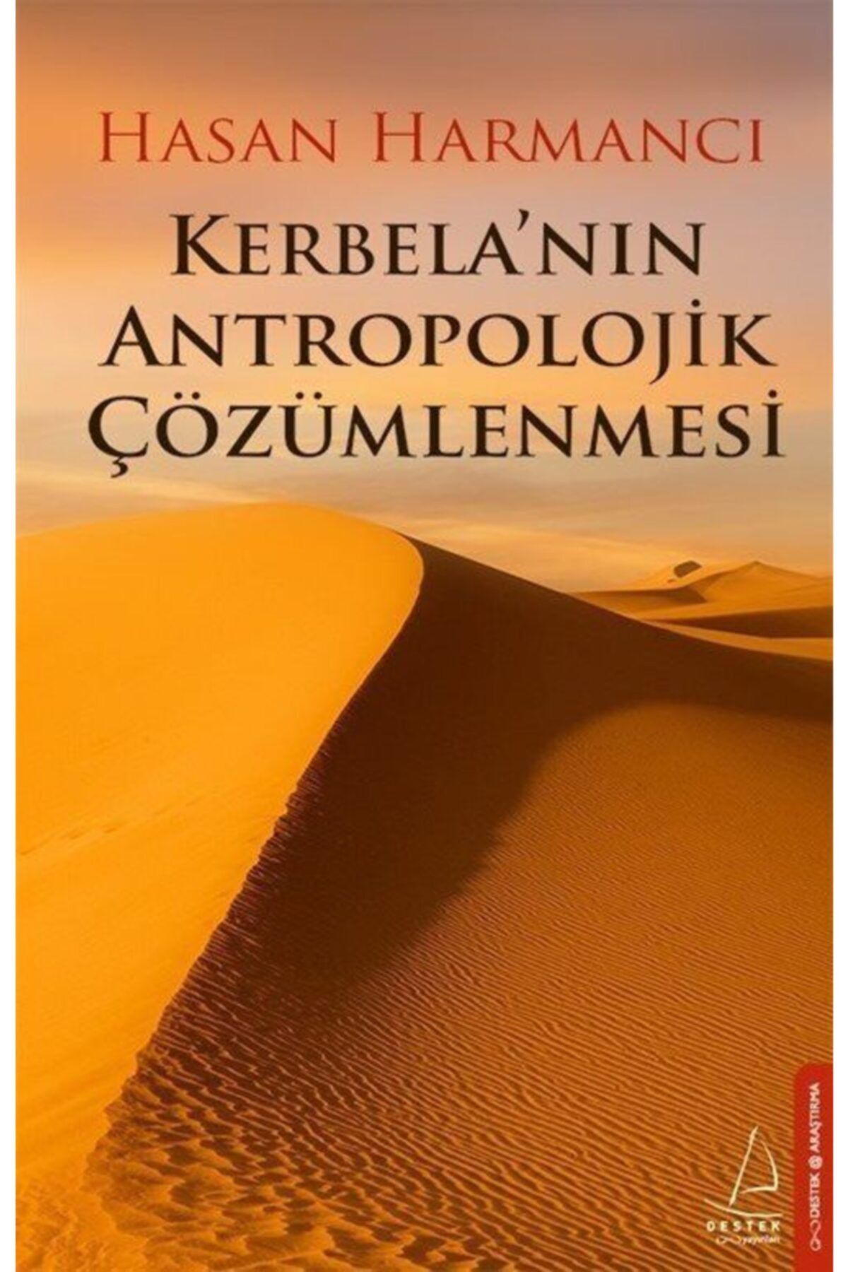 Destek Yayınları Kerbela'nın Antropolojik Çözümlenmesi