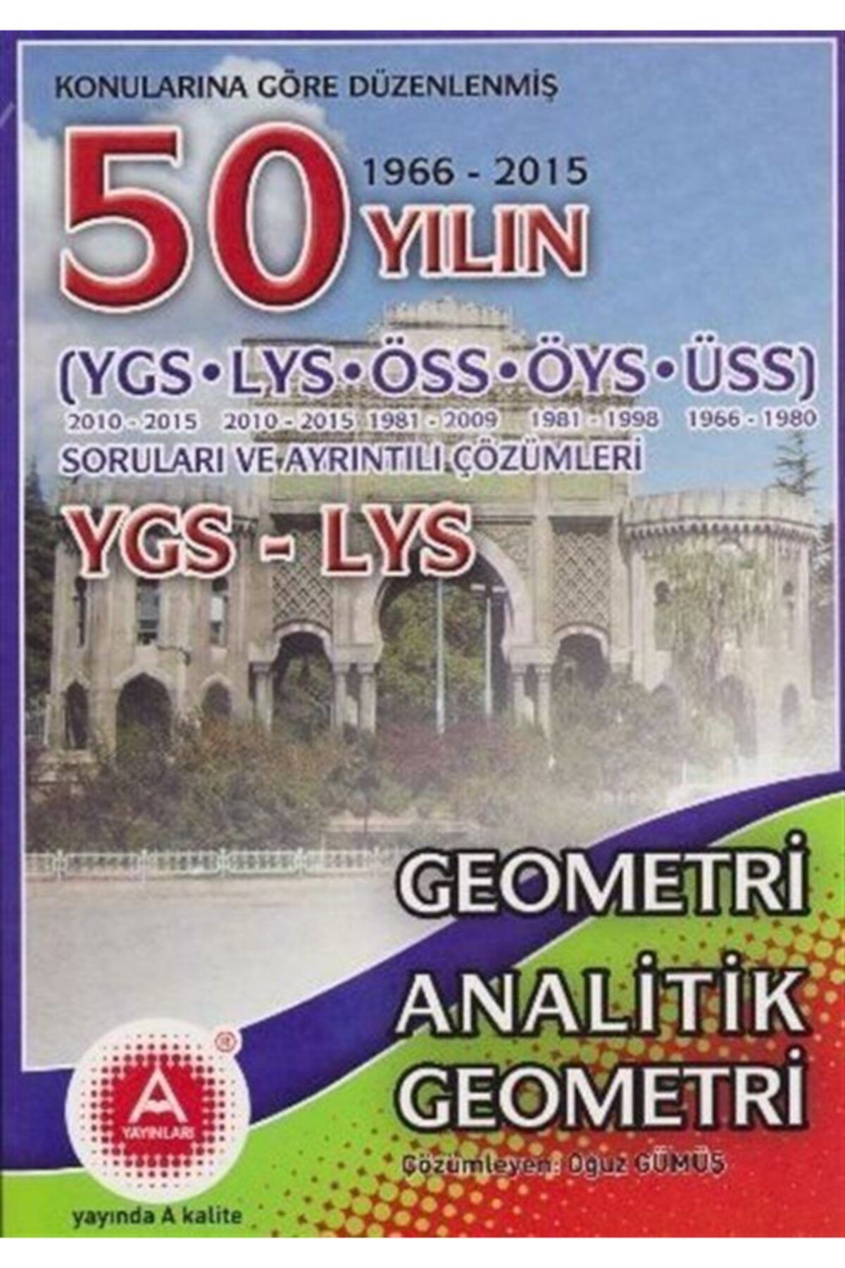 A Kitap A Yayınları Ygs-lys Geometri Analitik Geometri Çözümlü Soru Bankası - Oğuz Gümüş