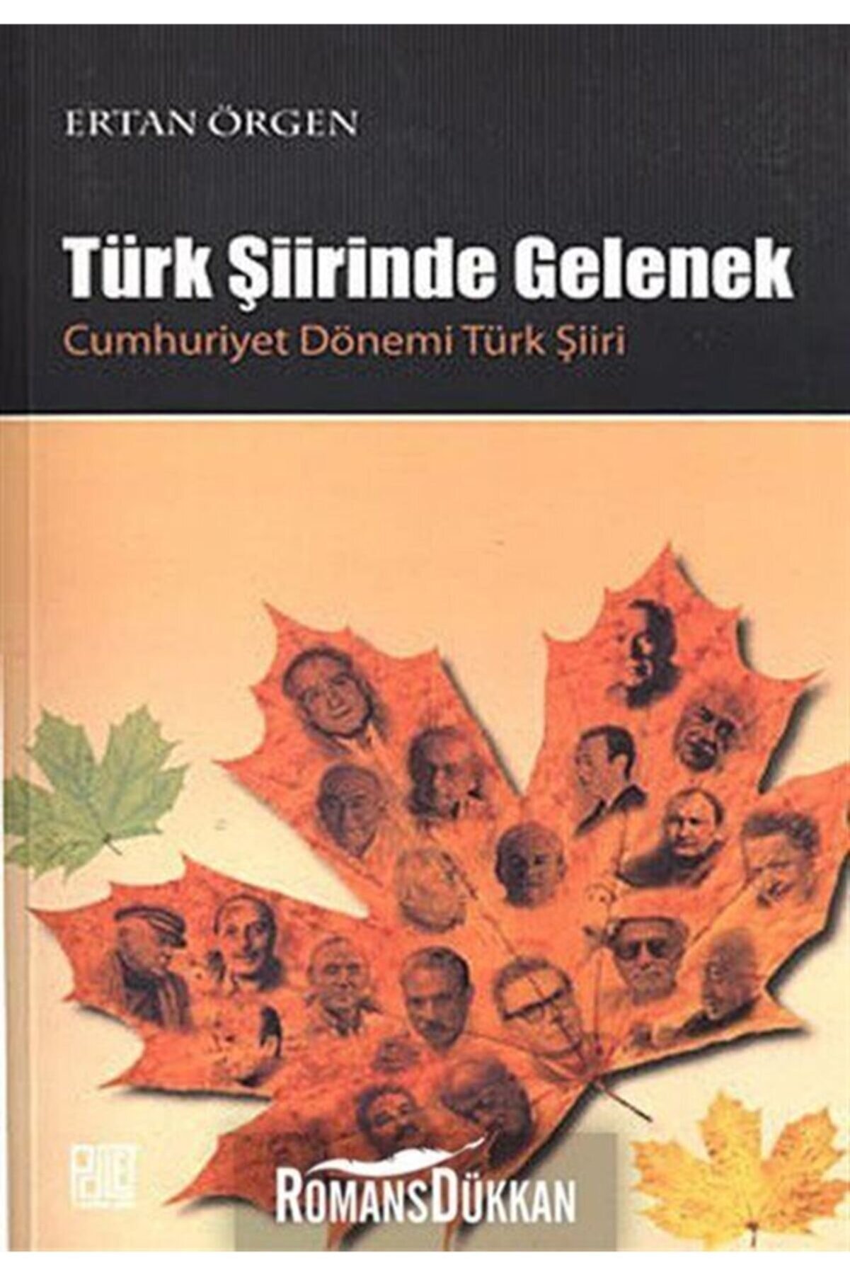 Palet Yayınları Türk Şiirinde Gelenek & Cumhuriyet Dönemi Türk Şiiri