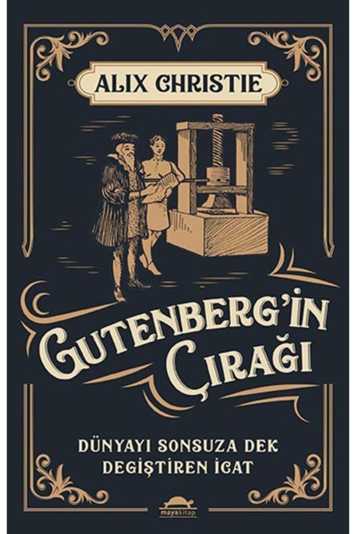 Maya Kitap Gutenberg’in Çırağı - Alix Christie