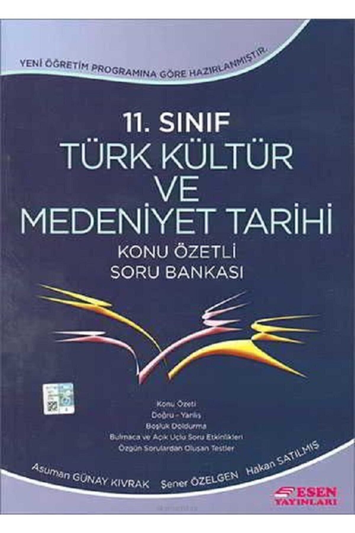 Stabilo Yayınları Esen Yayınları 11. Sınıf Türk Kültür Ve Medeniyet Tarihi Konu Özetli Soru Bankası