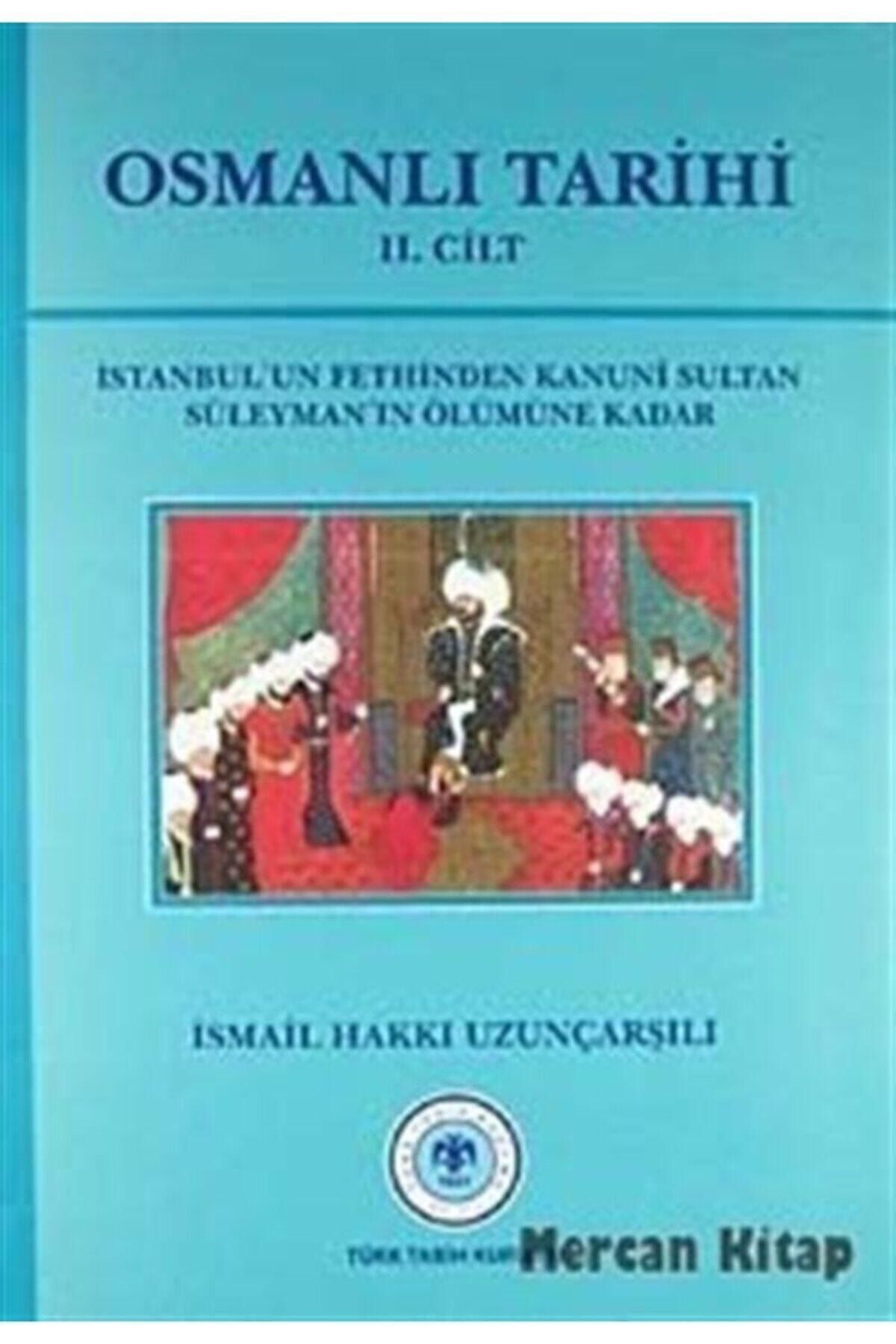 Türk Tarih Kurumu Yayınları Osmanlı Tarihi (2.cilt)