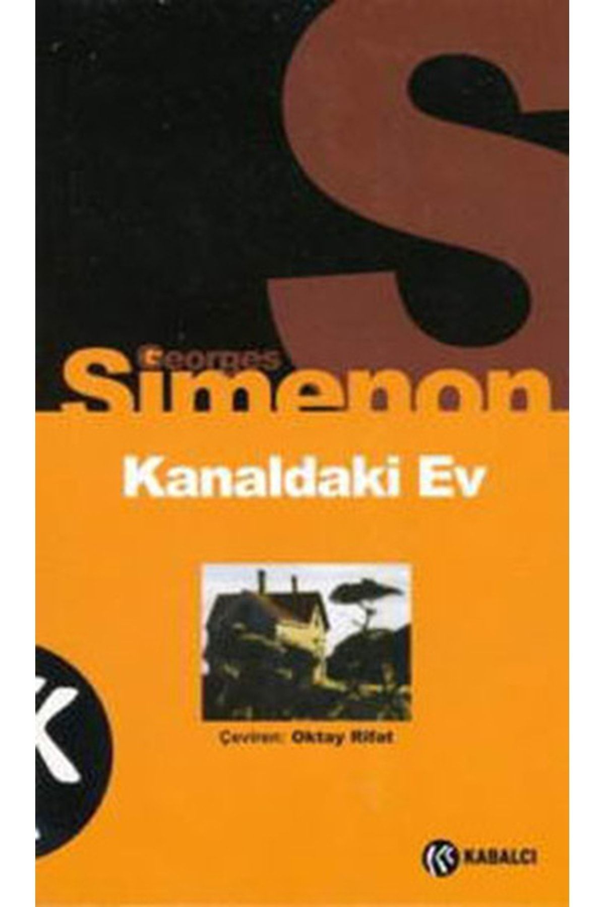 Kabalcı Yayınevi Simenon Dizisi 2 Kanaldaki Ev