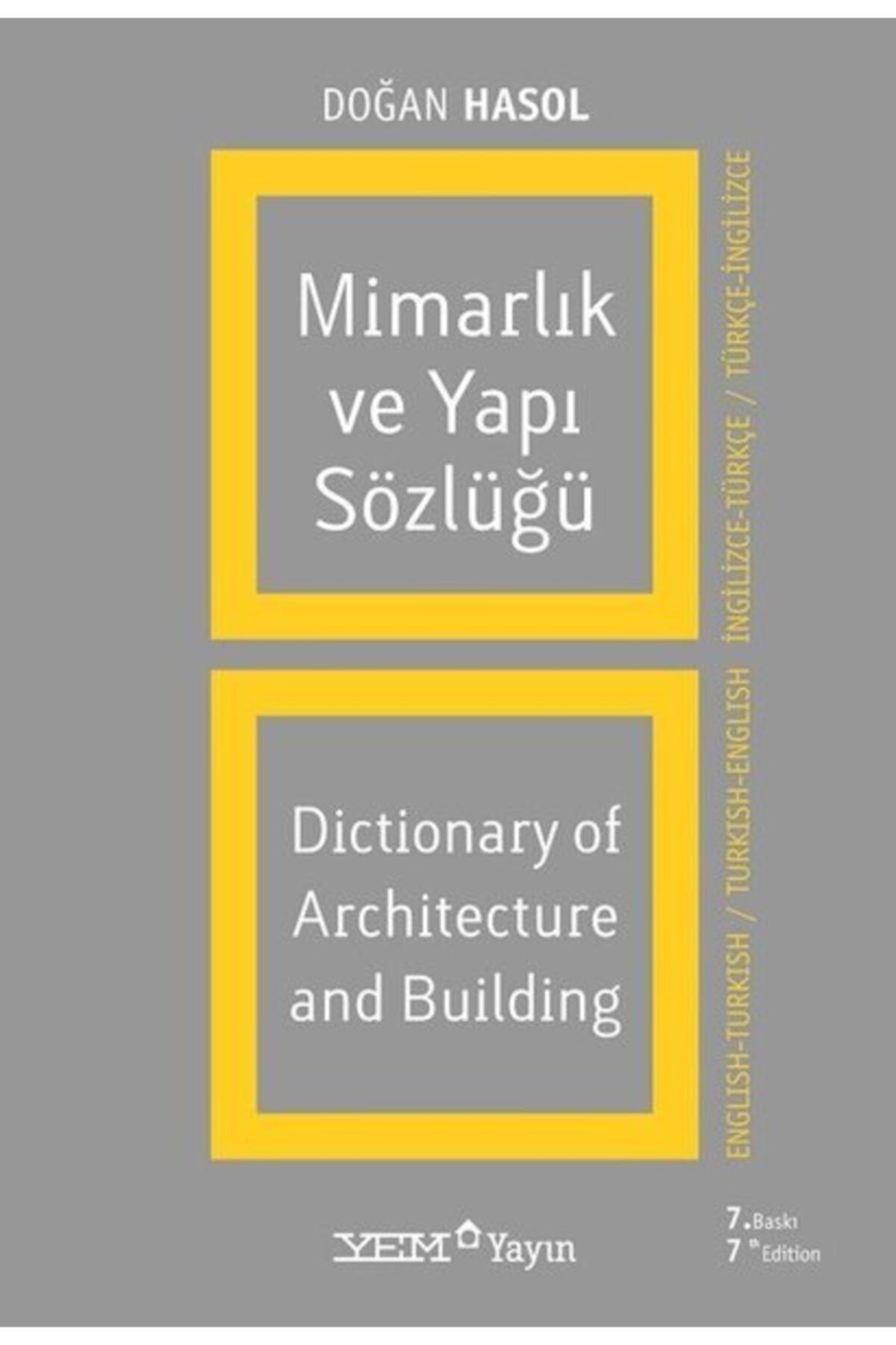 Genel Markalar Mimarlık Ve Yapı Sözlüğü / Dictionary Of Architecture And Building (ingilizce - Türkçe / Türkçe -...