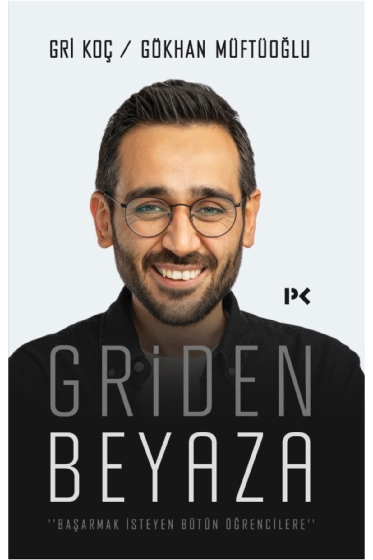 Genel Markalar Griden Beyaza kitabı / Gökhan Müftüoğlu / Profil Kitap