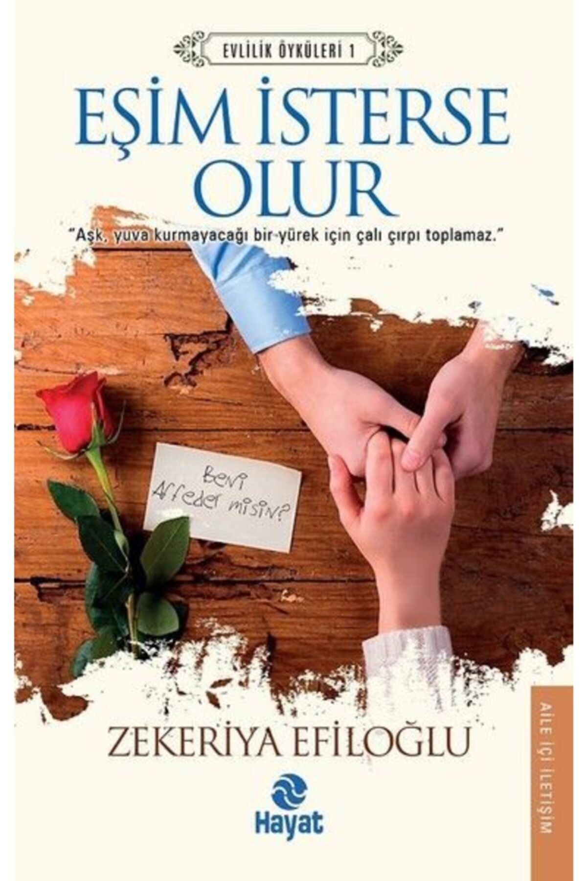 Hayat Yayınları Eşim Isterse Olur - Evlilik Öyküleri 1 _son Baskı _2022 Basım