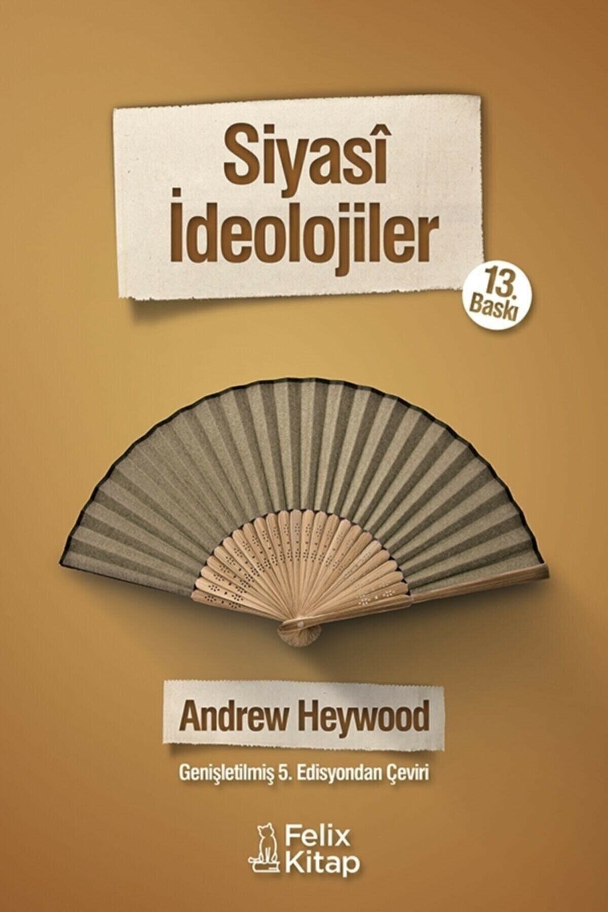 FELİX Siyasi Ideolojiler Andrew Heywood