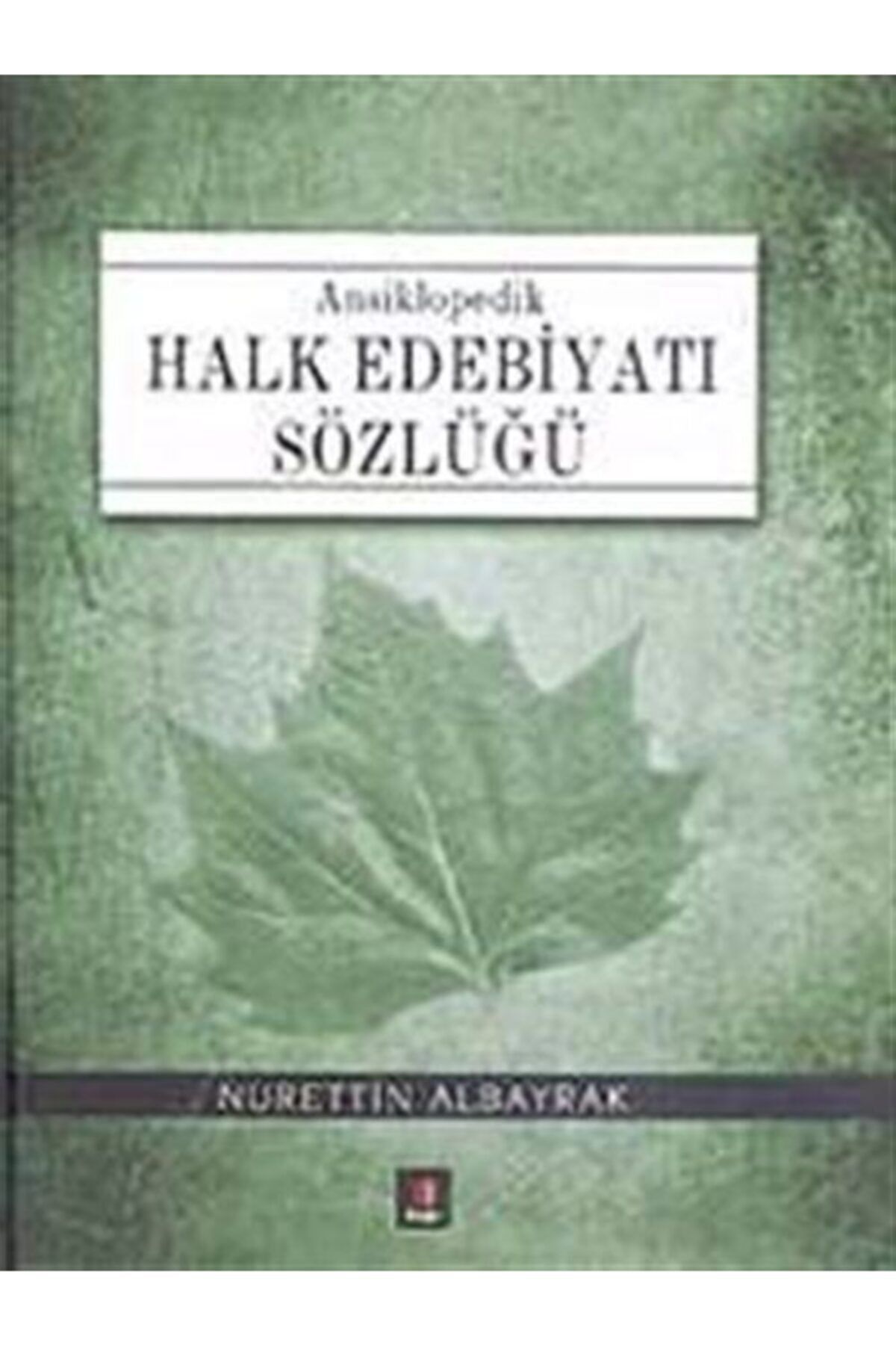 Kapı Yayınları Ansiklopedik Halk Edebiyatı Sözlüğü