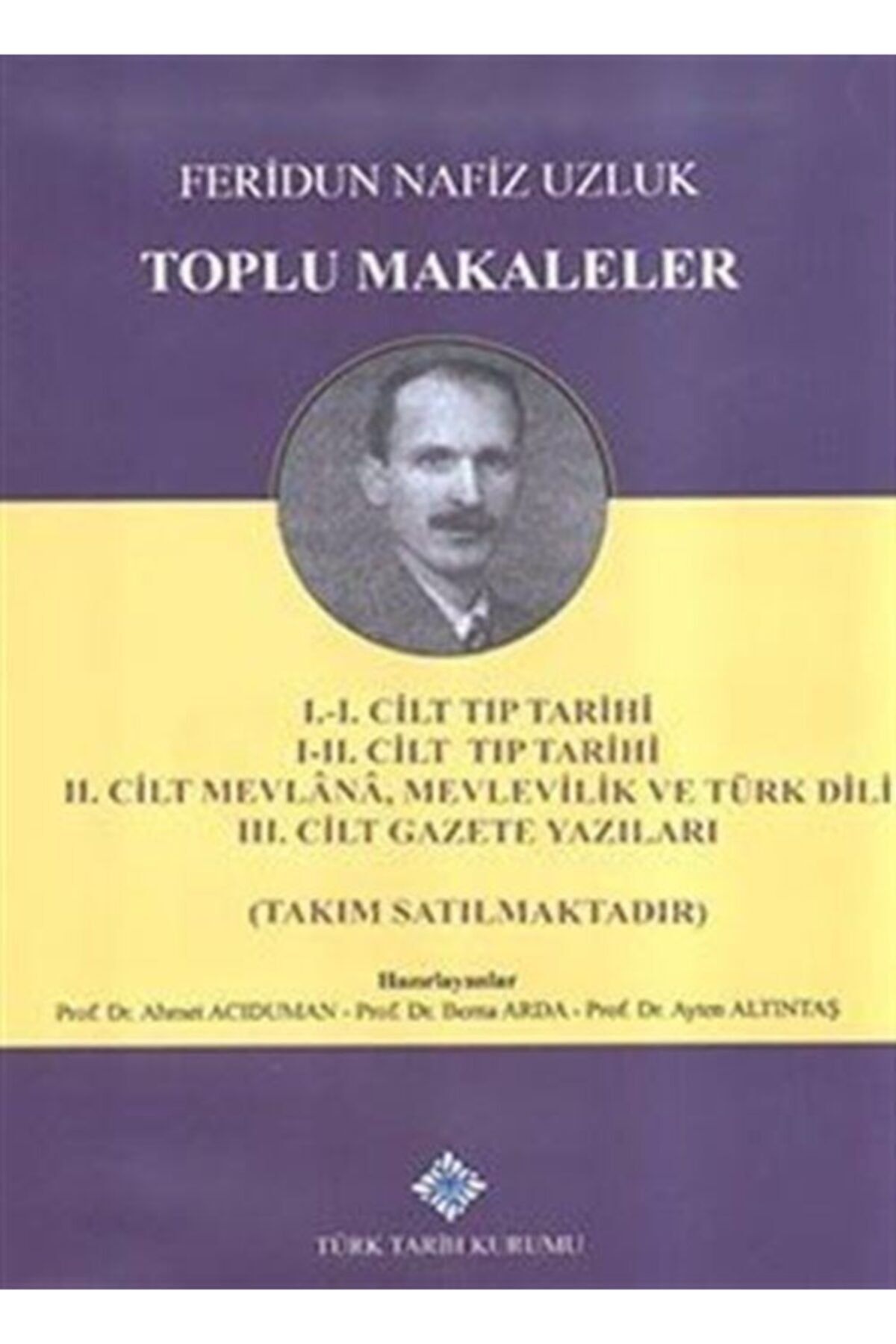 Türk Tarih Kurumu Yayınları Toplu Makaleler I-ı/ıı-ıı-ııı Cilt Takım