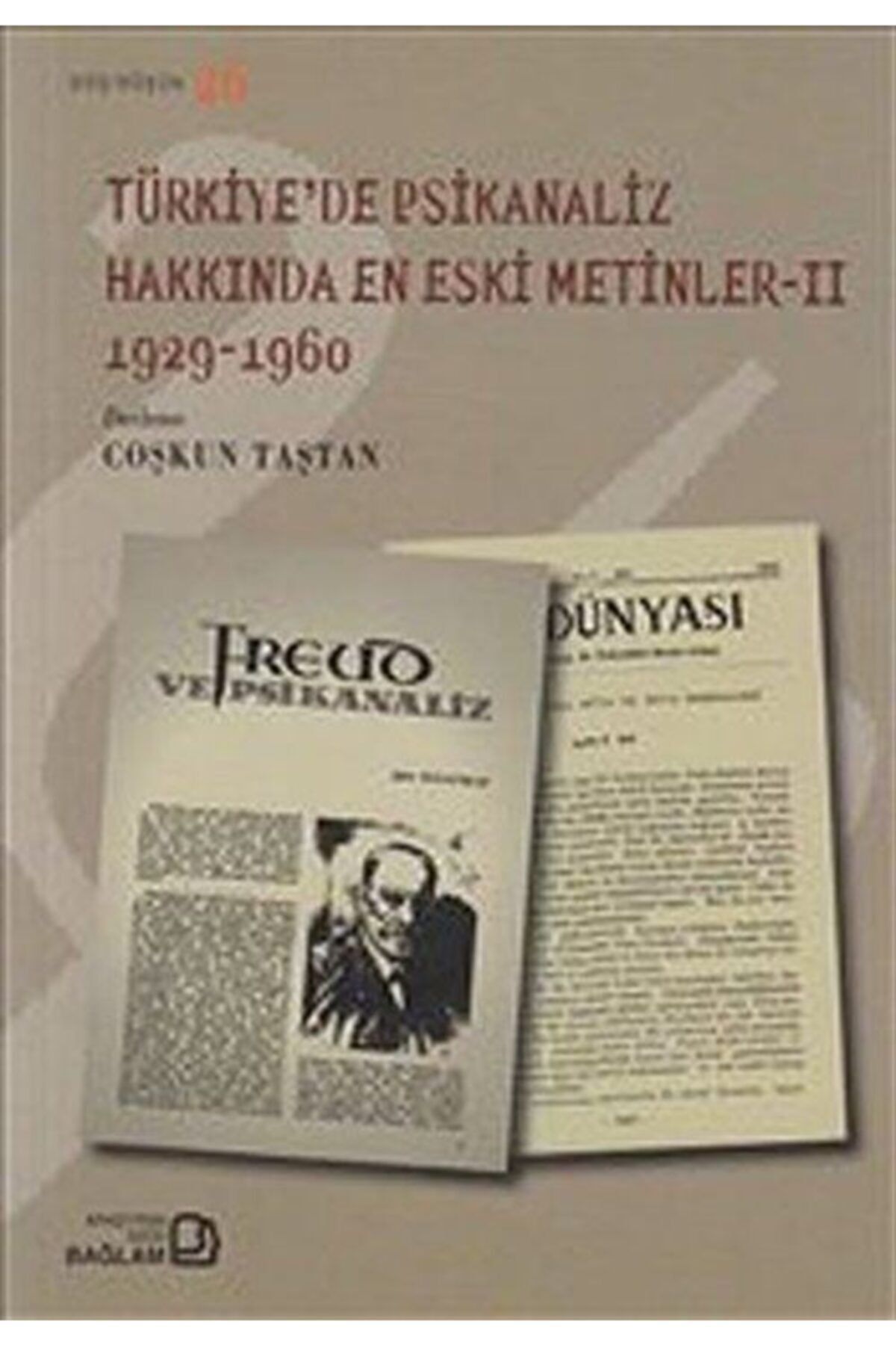 Bağlam Yayıncılık Türkiye'de Psikanaliz Hakkında En Eski Metinler -ıı (1929 - 1960)