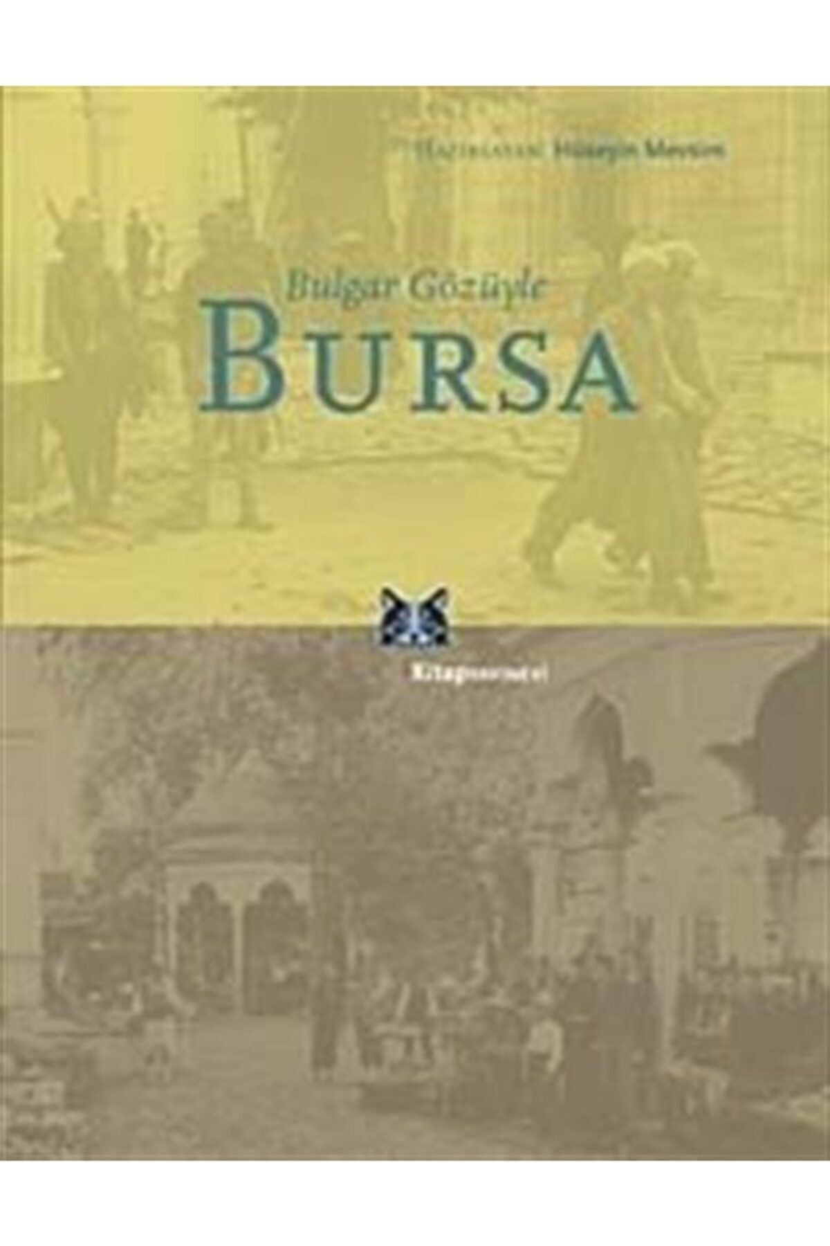 Kitap Yayınevi Bulgar Gözüyle Bursa