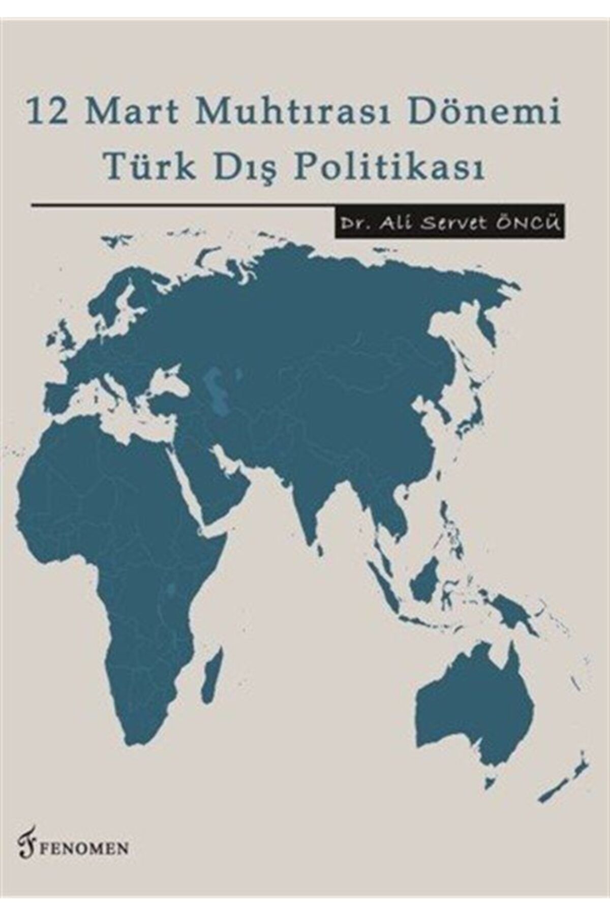Fenomen Yayıncılık 12 Mart Muhtırası Dönemi Türk Dış Politikası