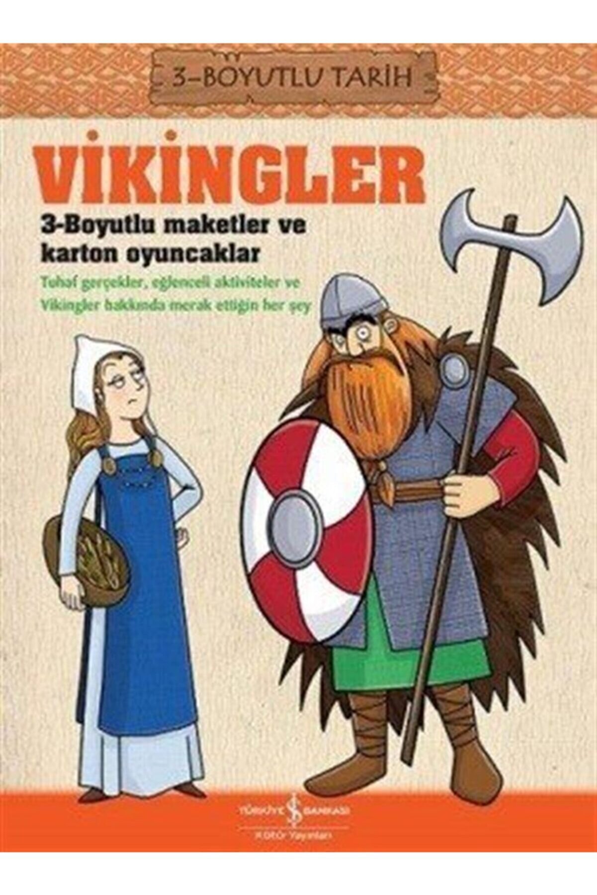 Türkiye İş Bankası Kültür Yayınları 3 Boyutlu Tarih - Vikingler-anita Ganeri