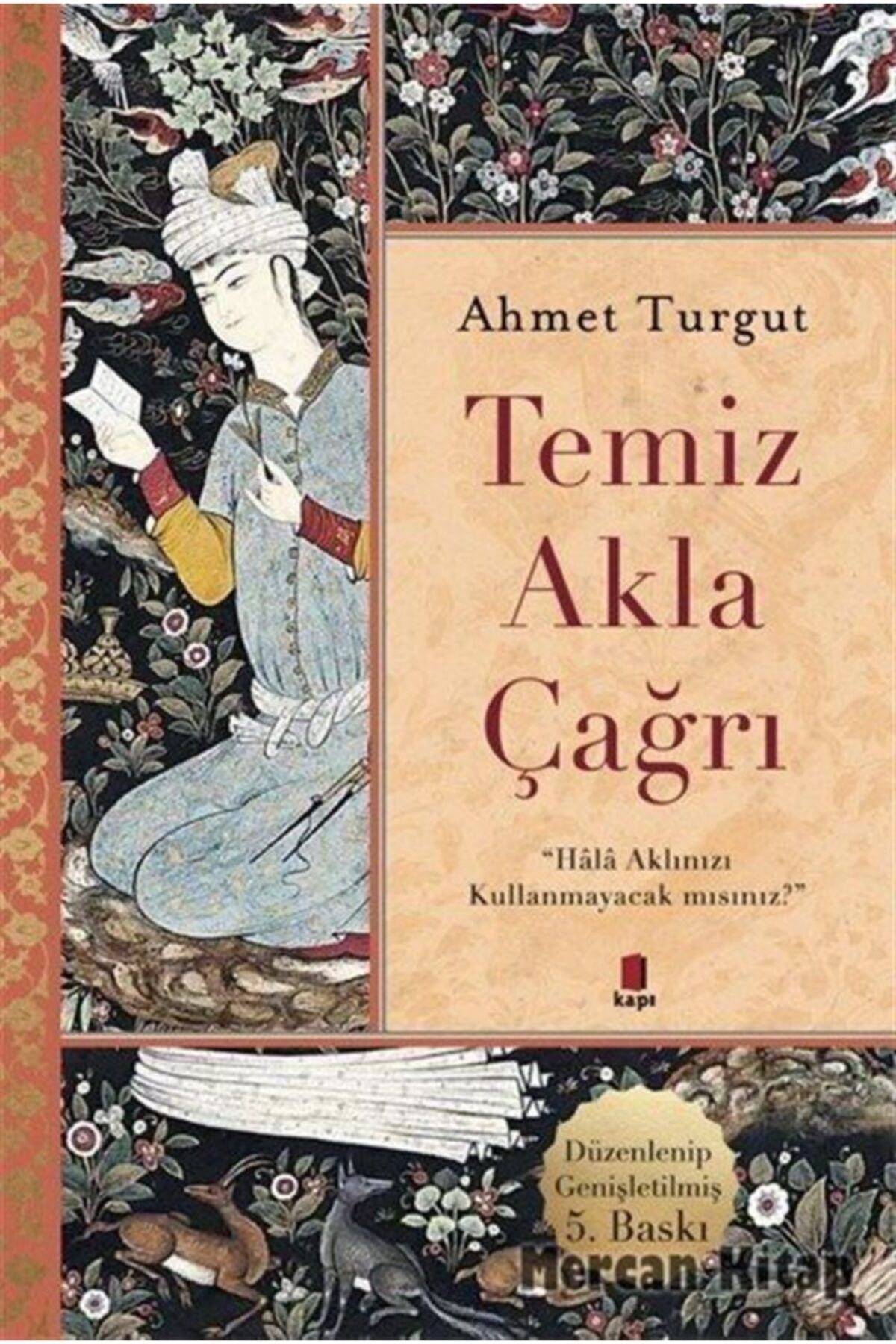 Kapı Yayınları Temiz Akla Çağrı, Ahmet Turgut, , Temiz Akla Çağrı Kitabı, 220 Sayfa
