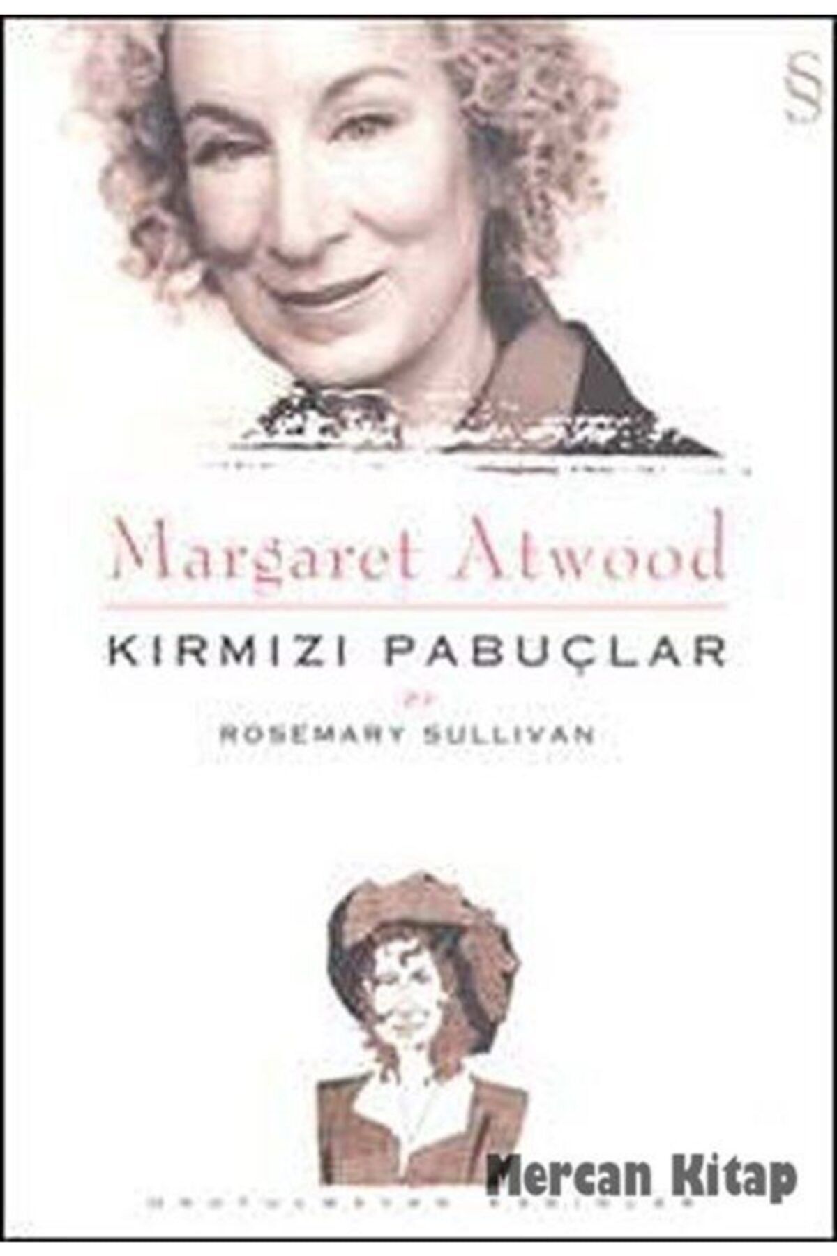 Everest Yayınları Margaret Atwood - Kırmızı Pabuçlar