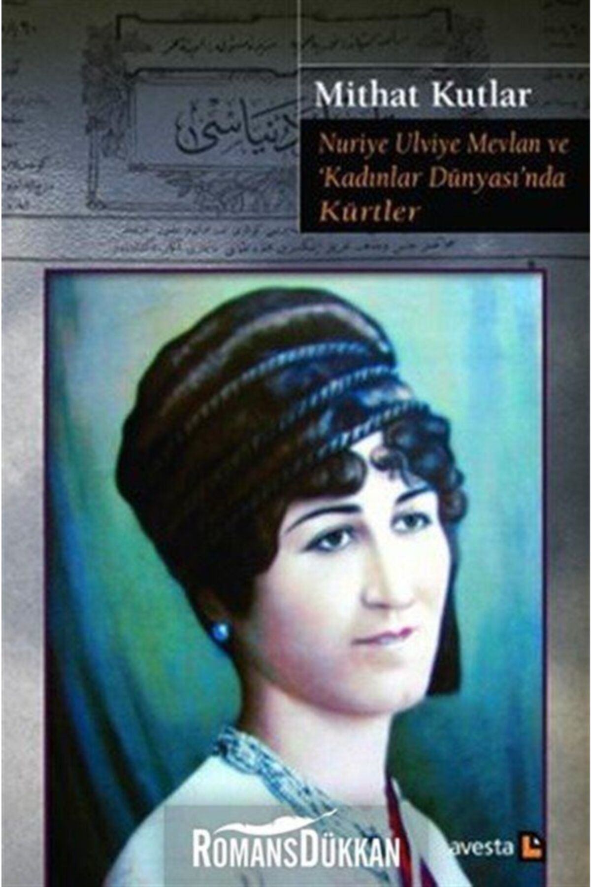 Avesta Yayınları Nuriye Ulviye Mevlan Ve Kadınlar Dünyasında Kürtler
