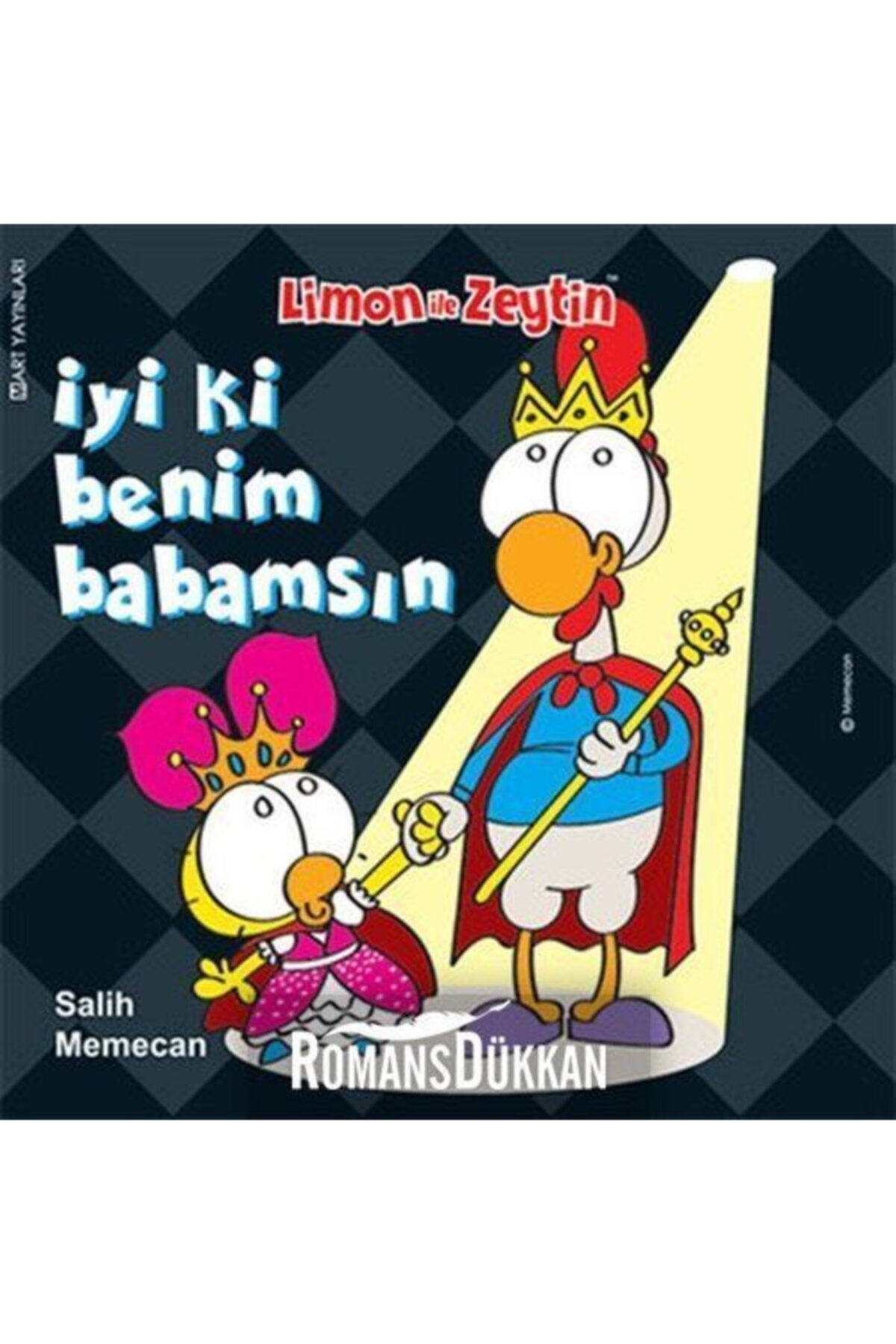 Mart Yayınları Limon Ile Zeytin - Iyi Ki Benim Babamsın