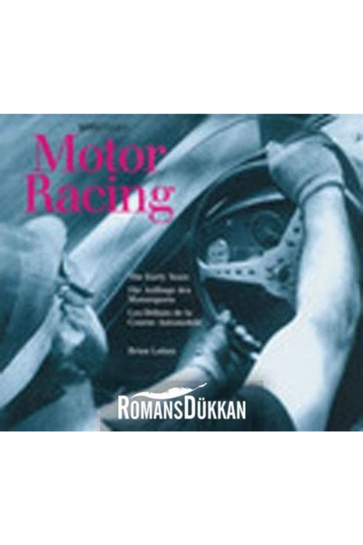 Literatür Yayınları Motor Racing-the Early Years
