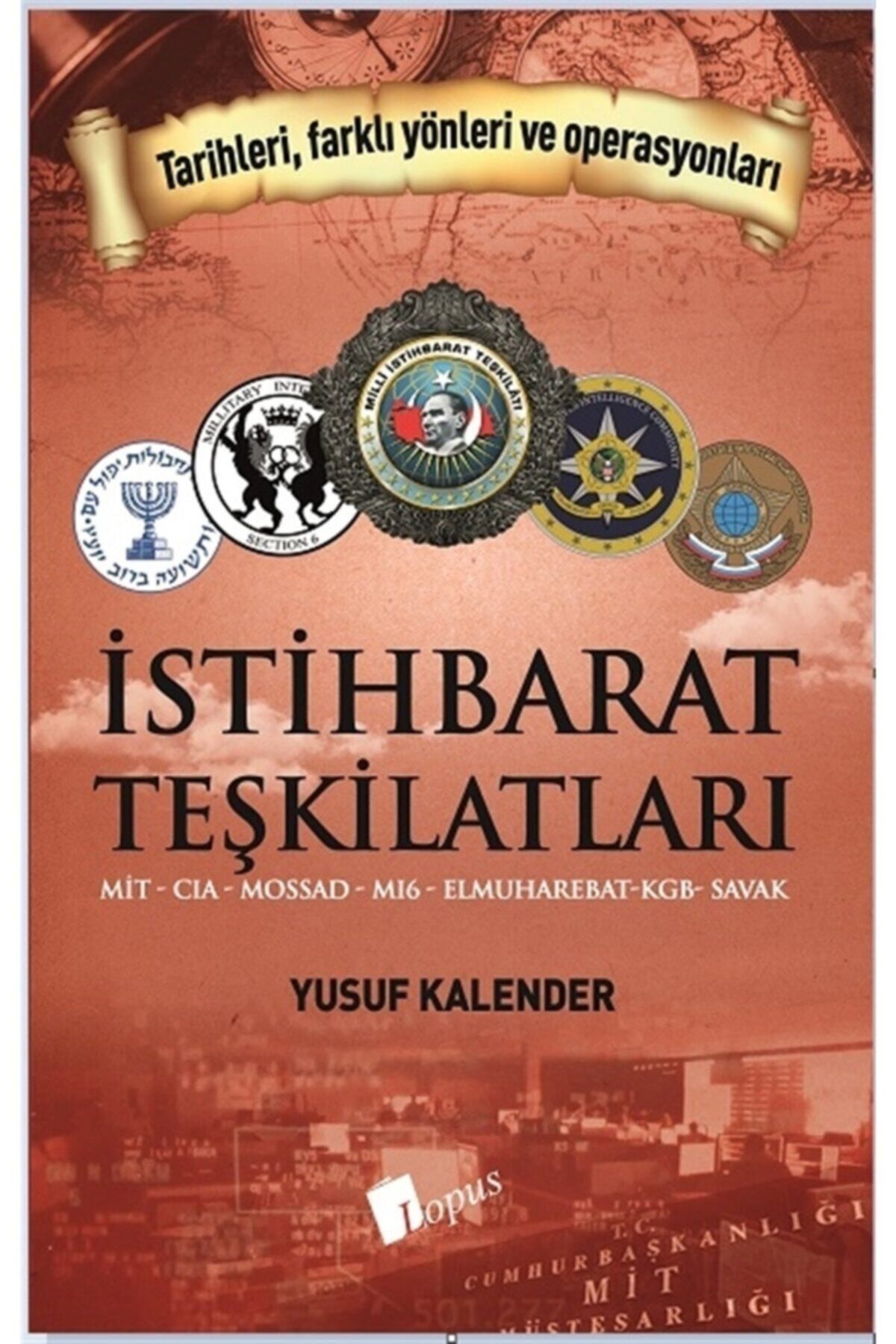 Lopus Yayınları Istihbarat Teşkilatları - Yusuf Kalender