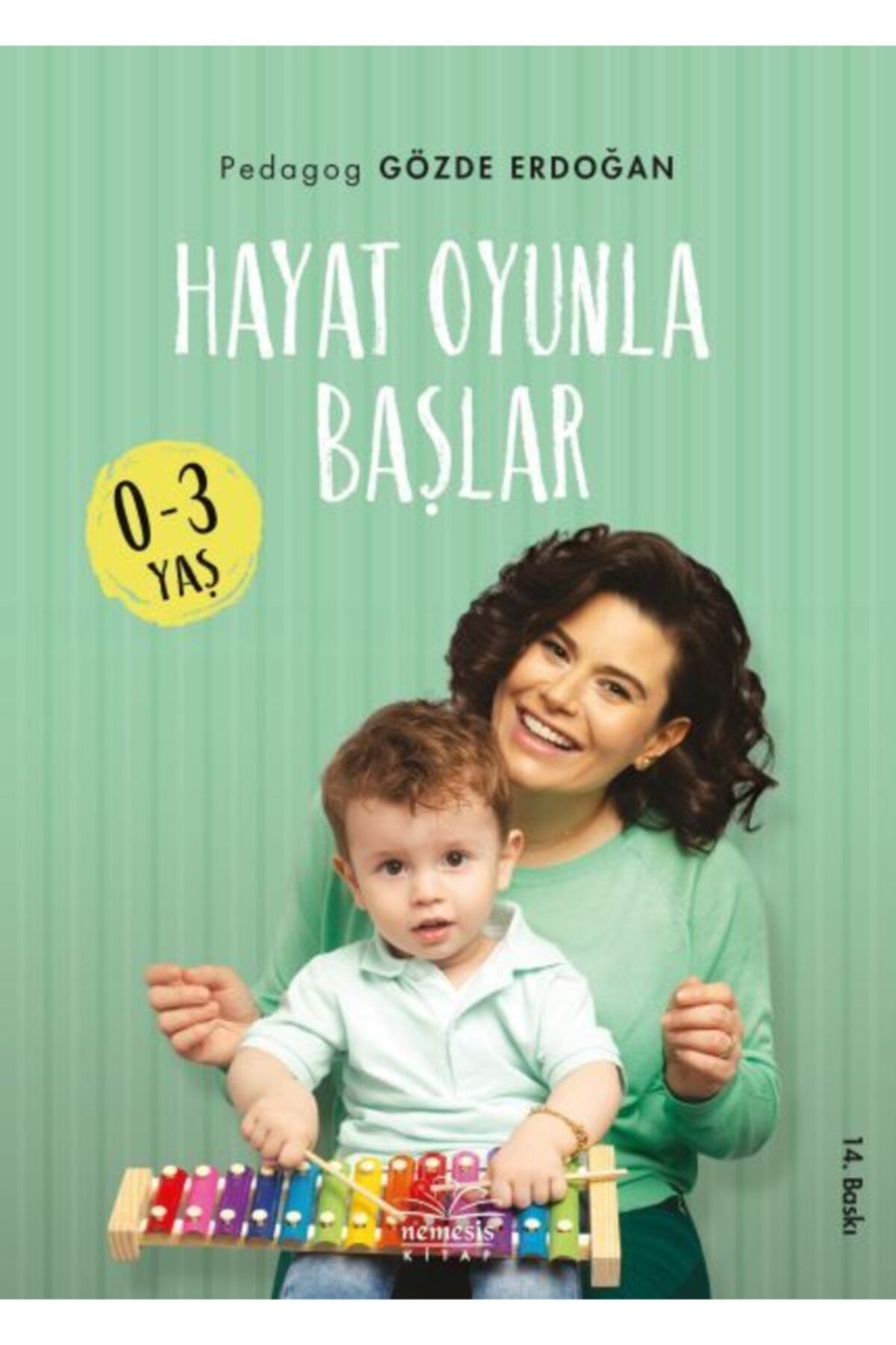 Nemesis Kitap Hayat Oyunla Başlar (0-3 Yaş) / Gözde Erdoğan / / 9786057649041