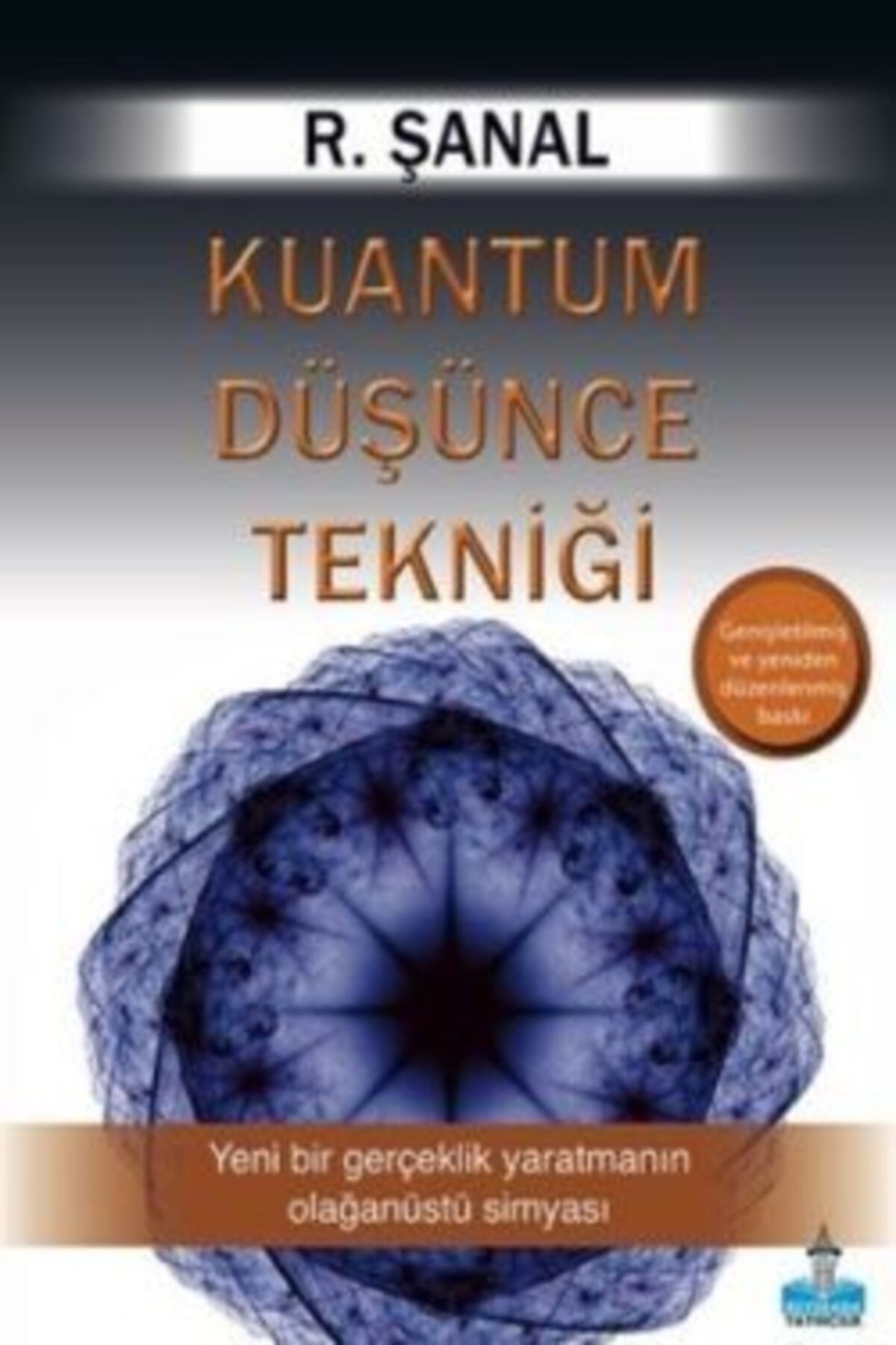 Büyükada Yayıncılık Kuantum Düşünce Tekniği - - R. Şanal Günseli Kitabı