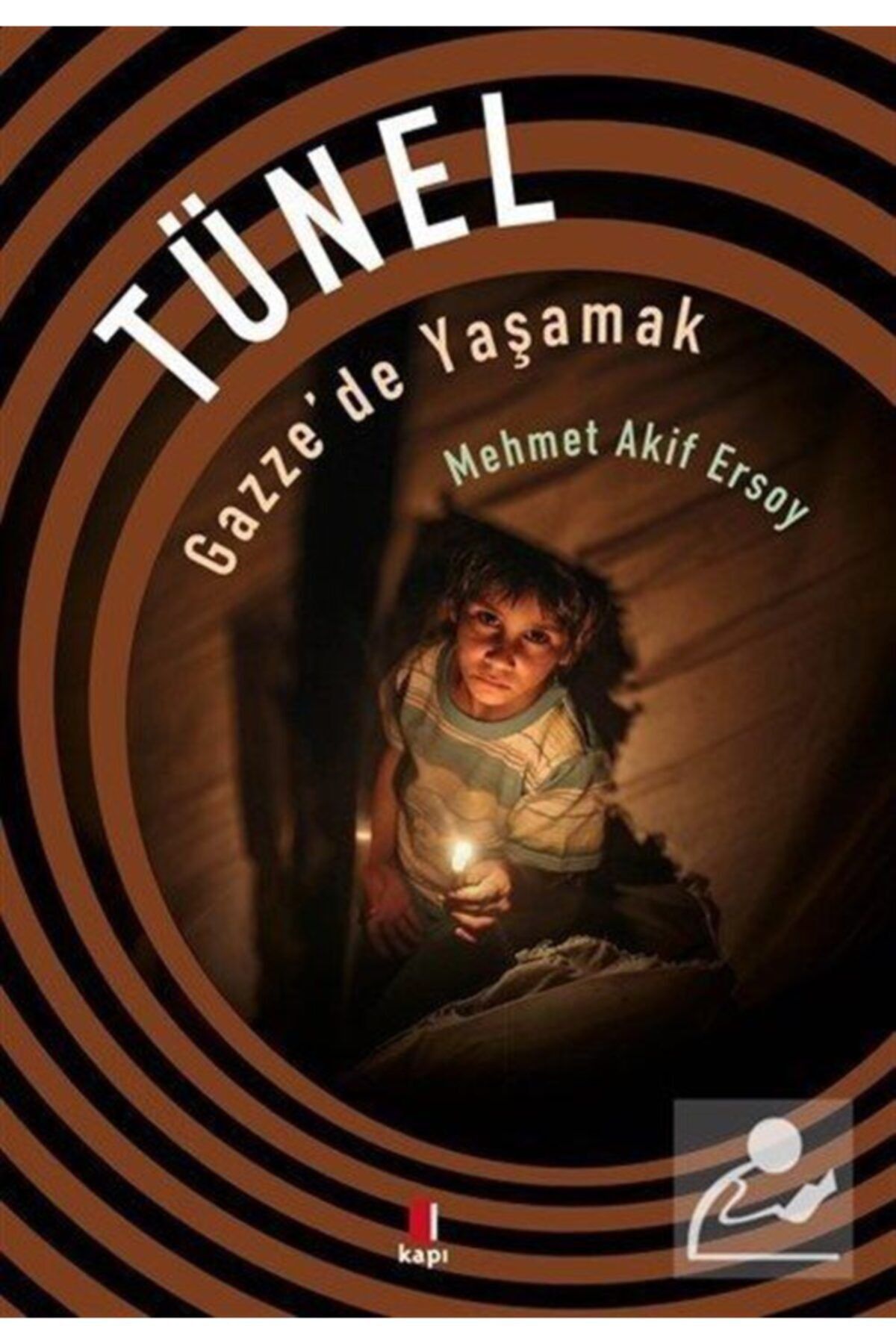 Kapı Yayınları Tünel Gazzede Yaşamak Mehmet Akif Ersoy