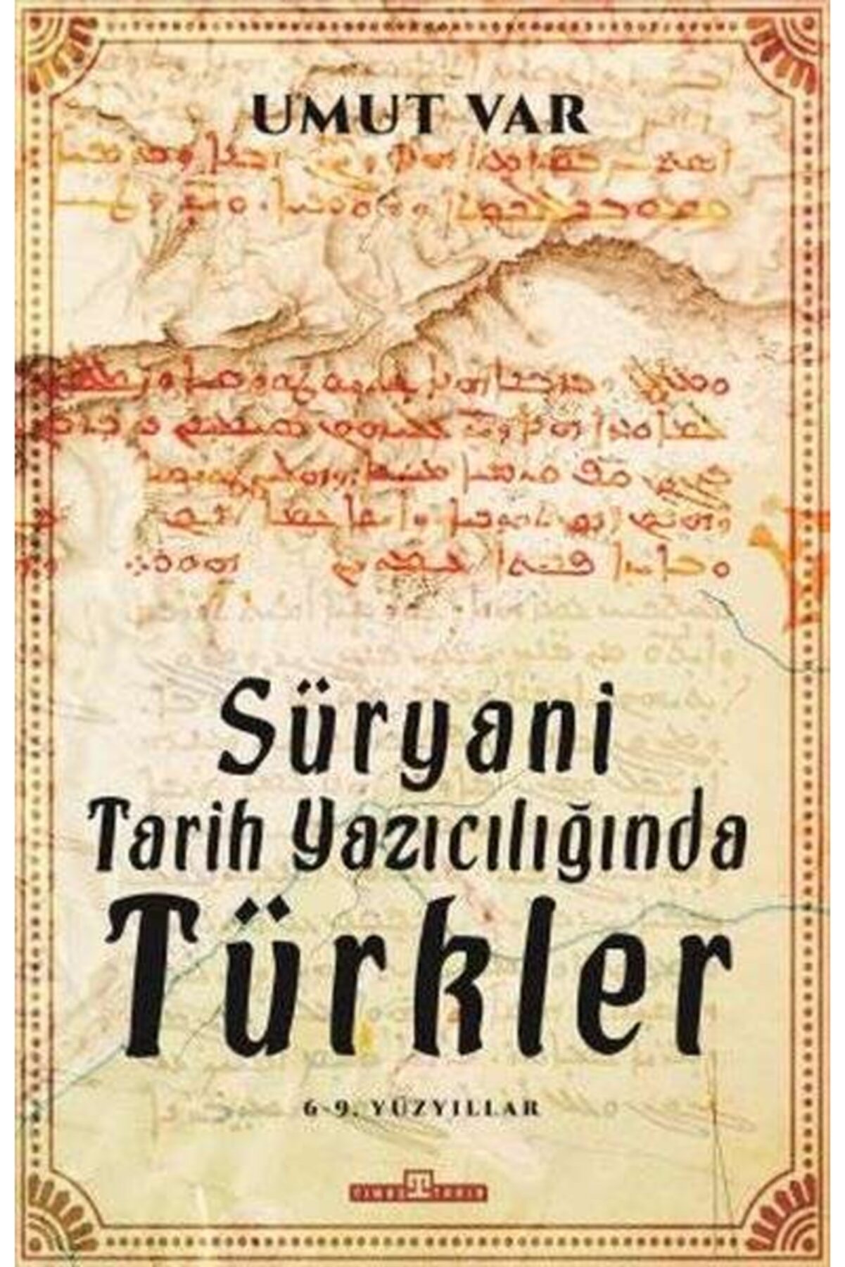 Timaş Yayınları Süryani Tarih Yazıcılığında Türkler