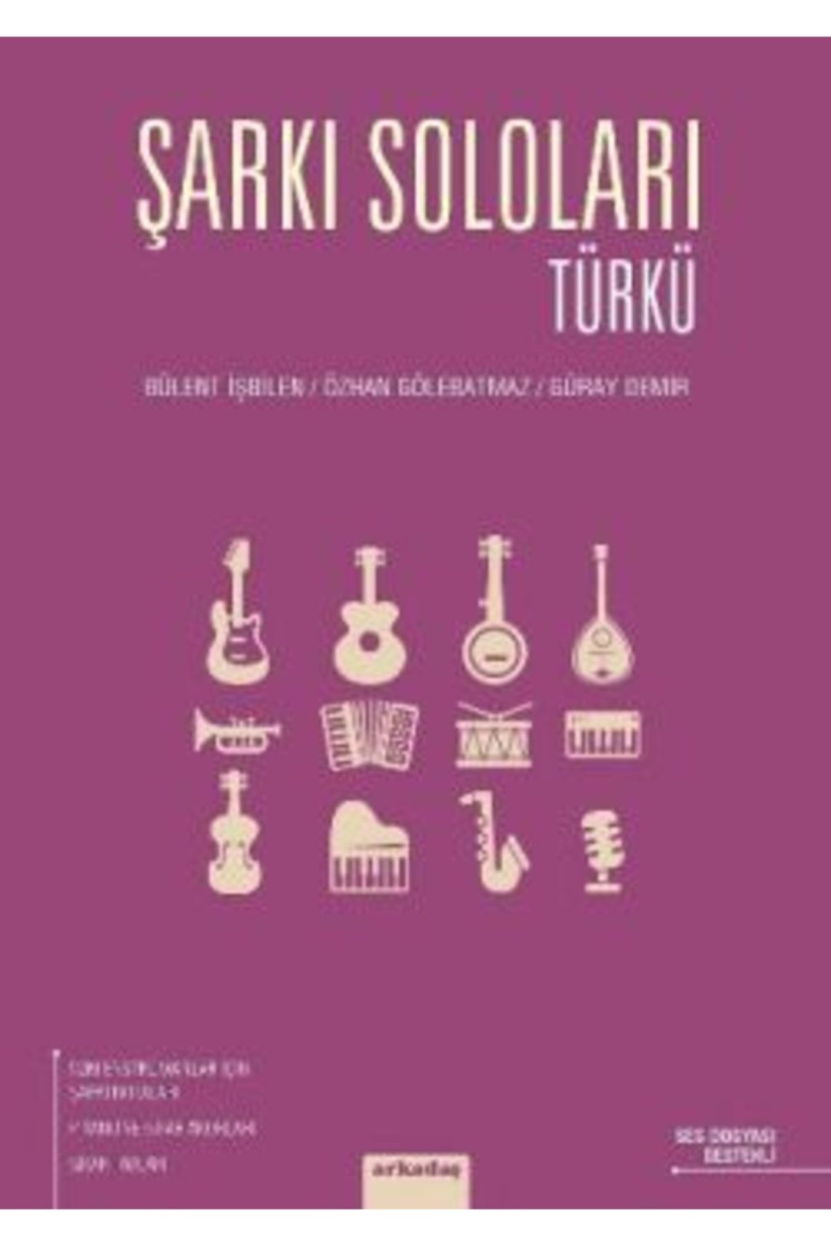 Arkadaş Yayıncılık Şarkı Soloları: Türkü