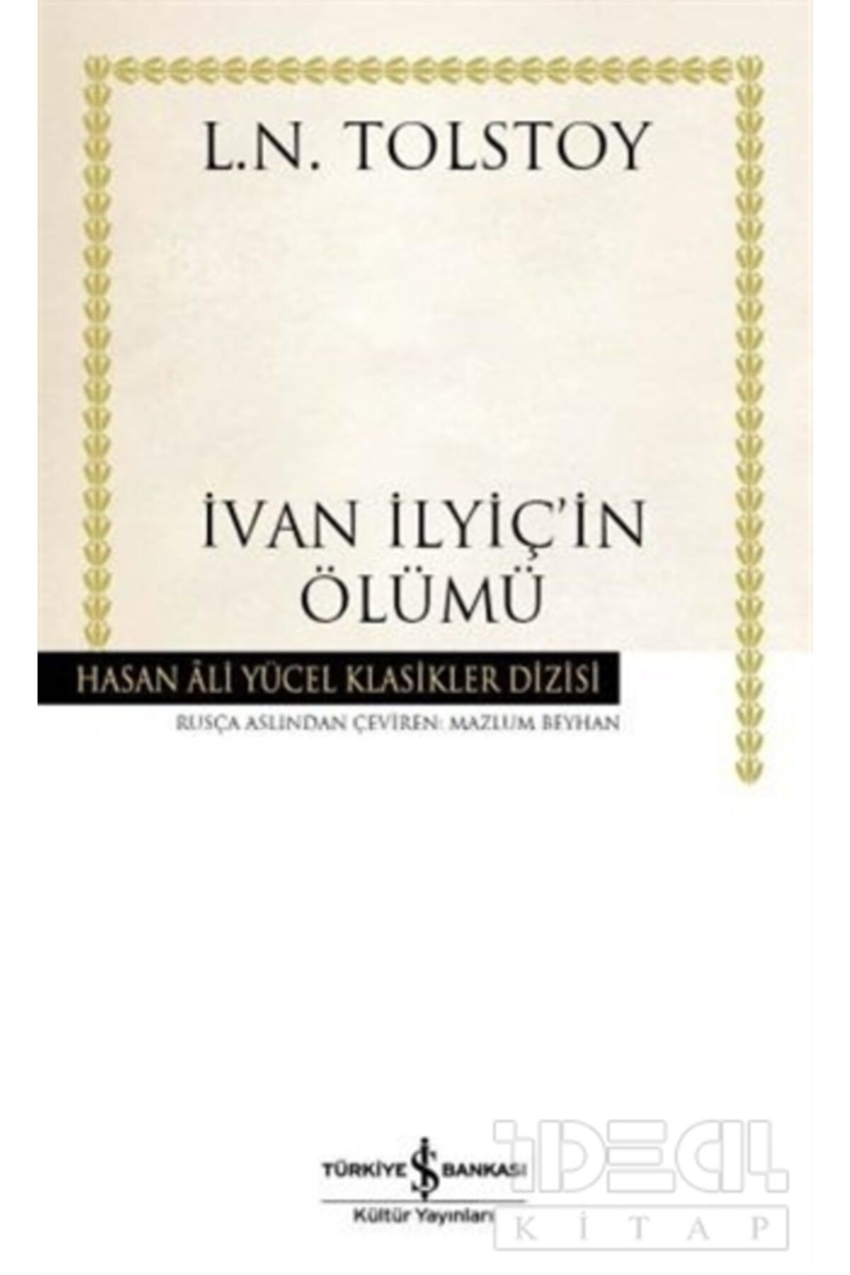 Türkiye İş Bankası Kültür Yayınları Ivan Ilyiç'in Ölümü