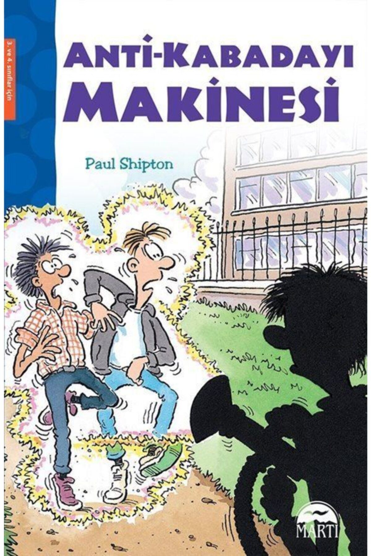 Martı Yayınları Anti-kabadayı Makinesi - - Paul Shipton Kitabı