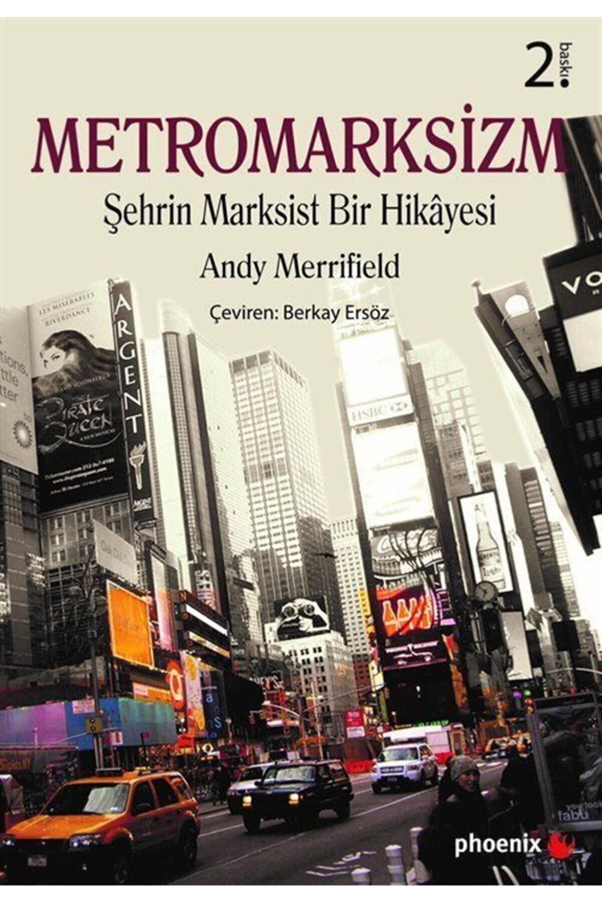 Phoenix Yayınevi Metromarksizm & Şehrin Marksist Bir Hikayesi