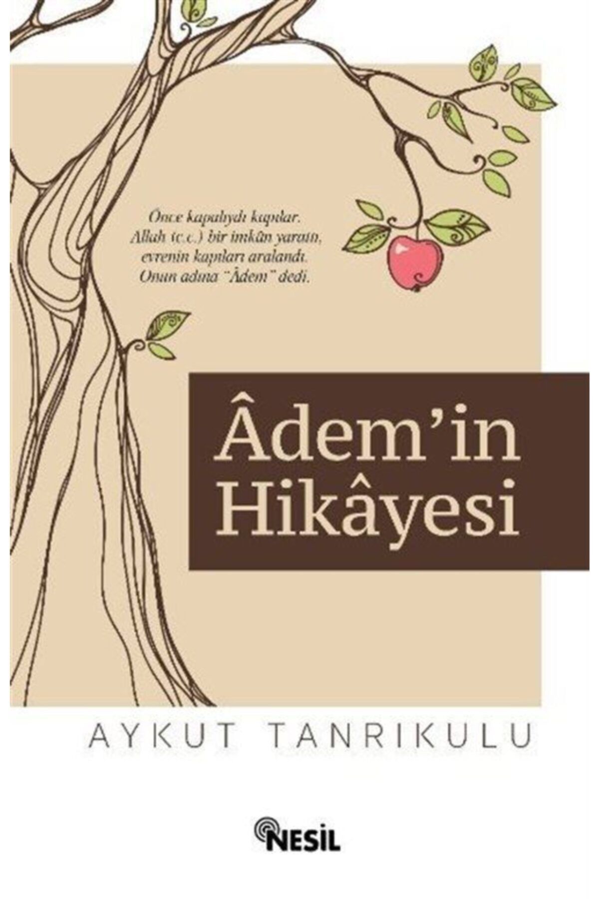 Nesil Yayınları Adem'in Hikayesi - - Aykut Tanrıkulu Kitabı