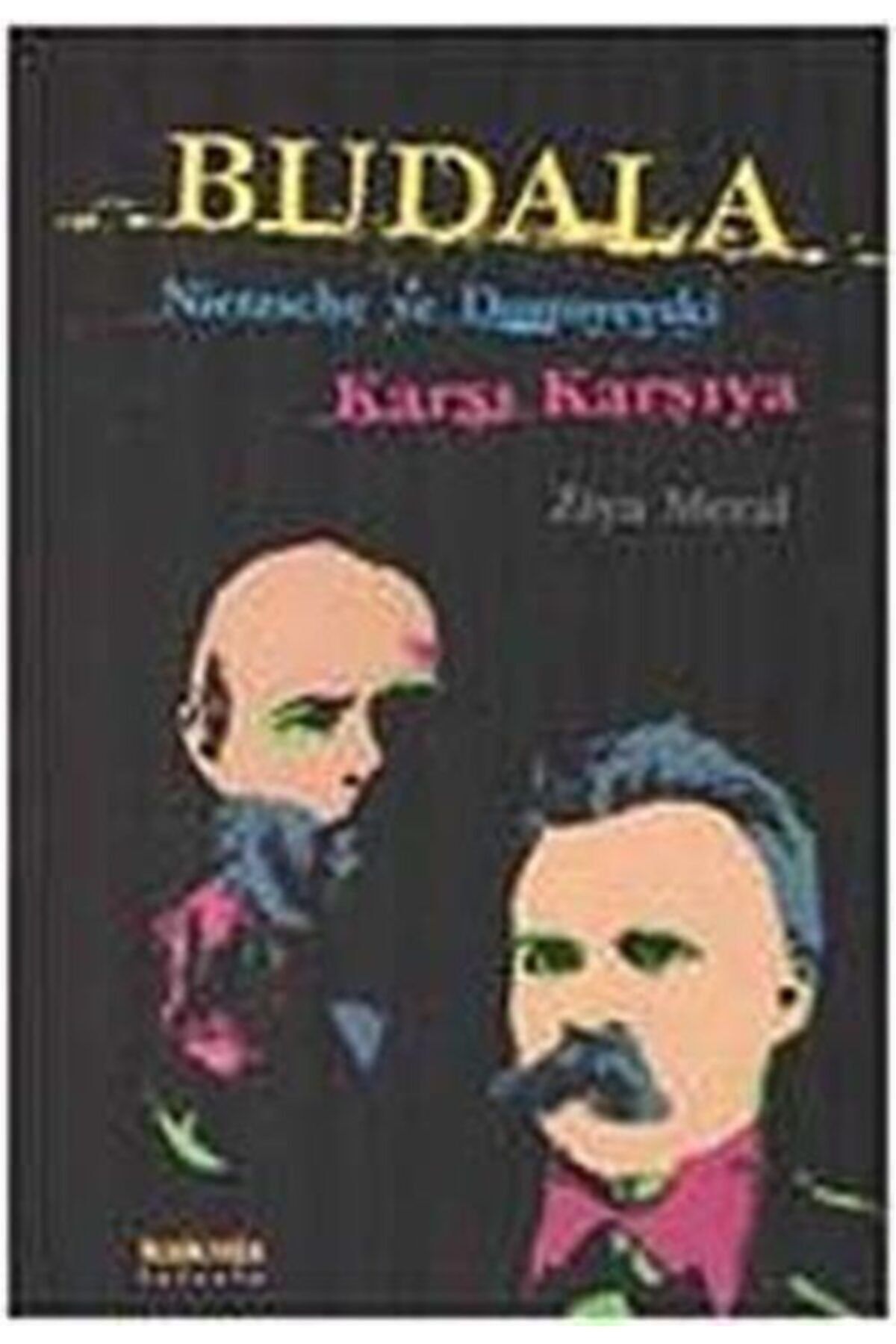 Kaknüs Yayınları Budala & Nietzsche Ve Dostoyevski Karşı Karşıya