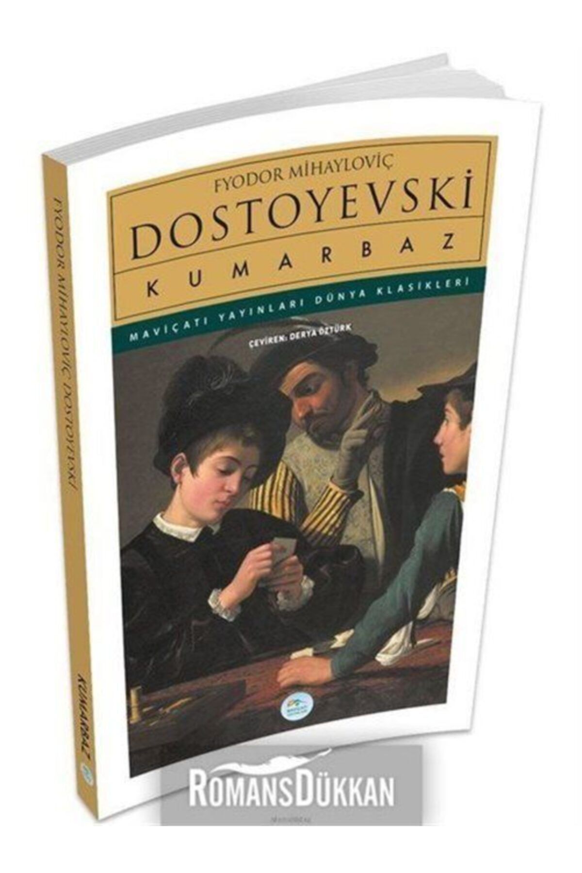 Mavi Çatı Yayınları Kumarbaz - Dostoyevski - Maviçatı (Dünya Klasikleri)