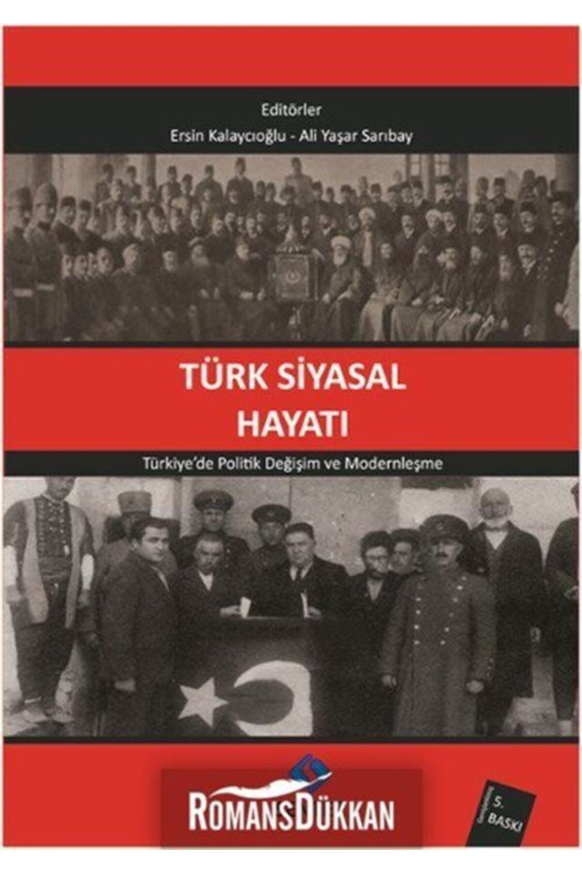 Sentez Yayınları Türk Siyasal Hayatı & Türkiye'de Politik Değişim Ve Modernleşme