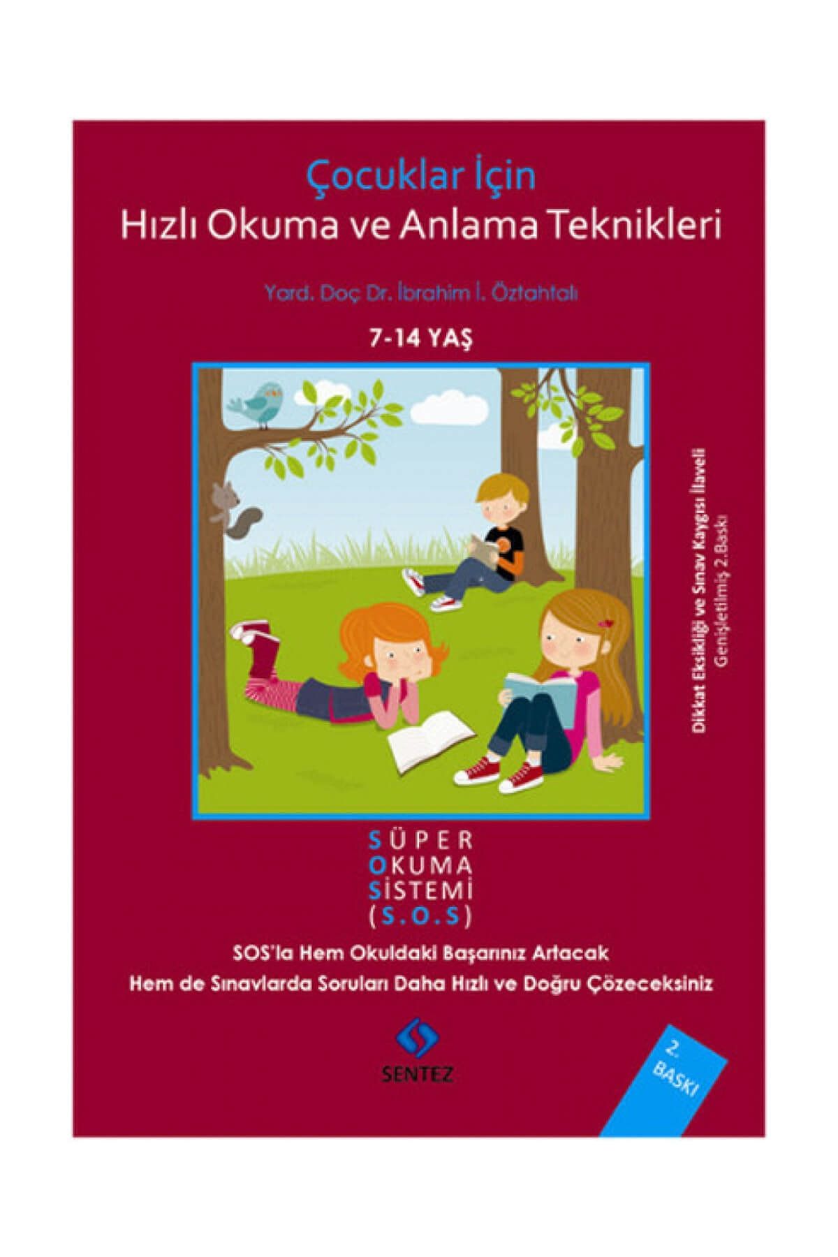 Sentez Yayınları Çocuklar Için Hızlı Okuma Ve Anlama Teknikleri - Ibrahim Imran Öztahtalı