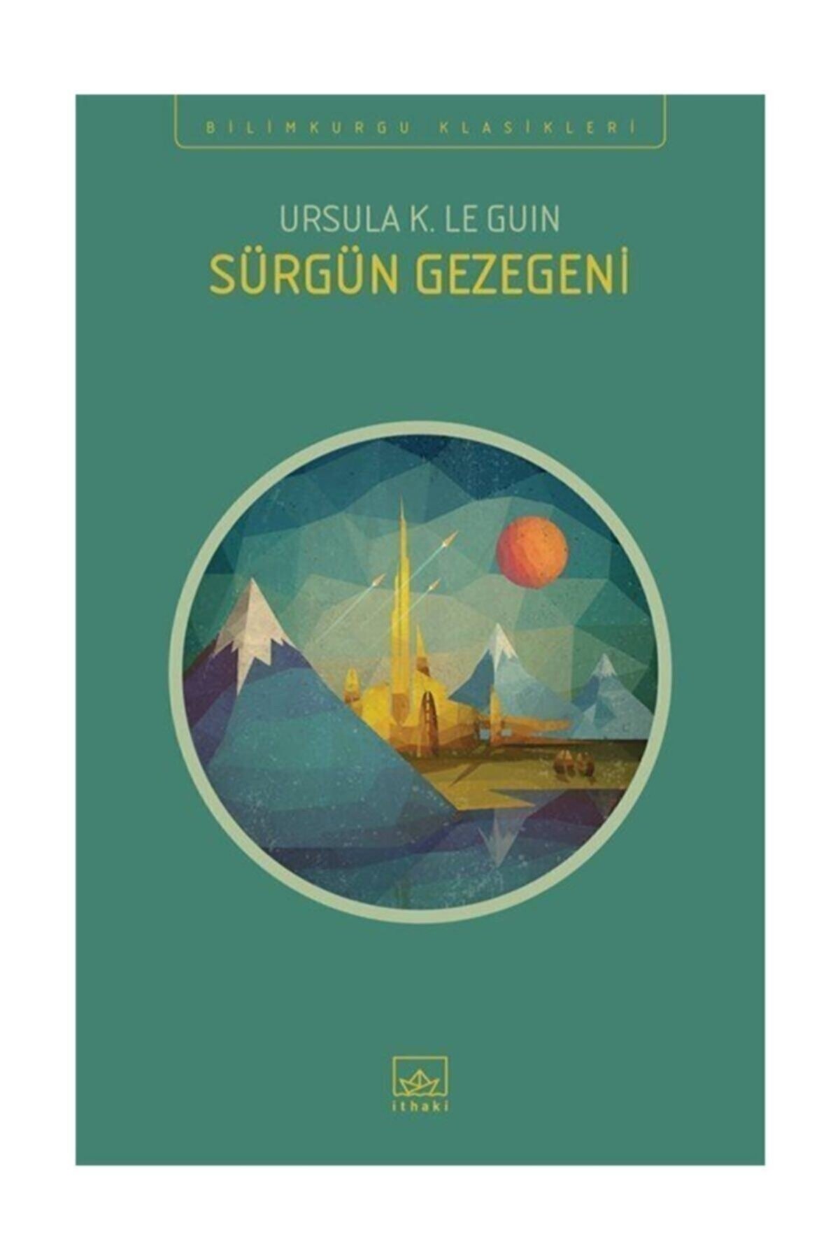 İthaki Yayınları Sürgün Gezegeni - Ursula K. Le Guin