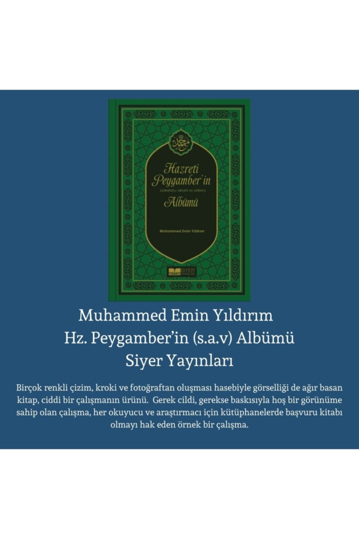 Siyer Yayınları Hazreti Peygamber’in Sallahu Aleyhi ve Sellem Albümü