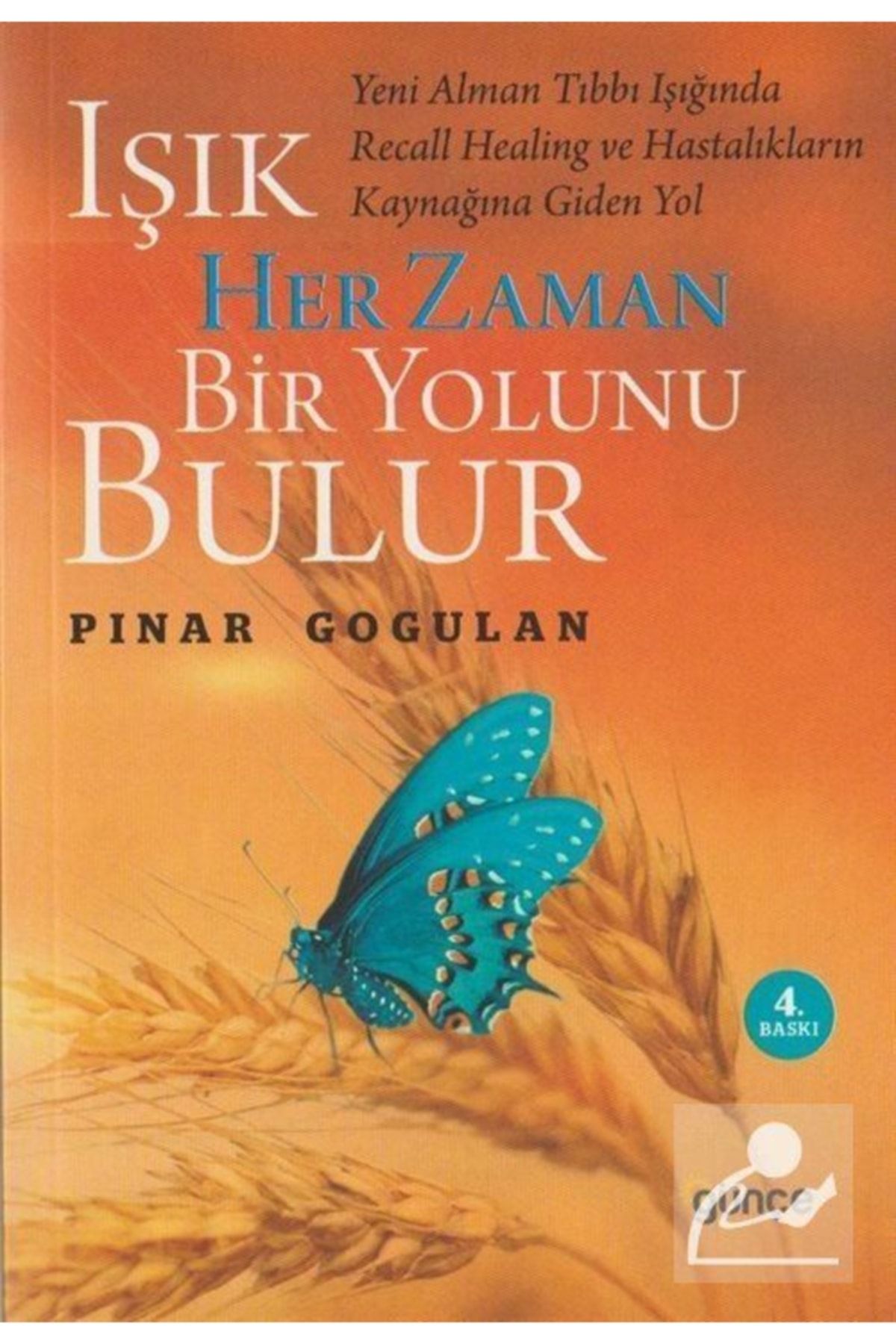 Günçe Yayınları Işık Her Zaman Bir Yolunu Bulur - - Pınar Gogulan Kitabı
