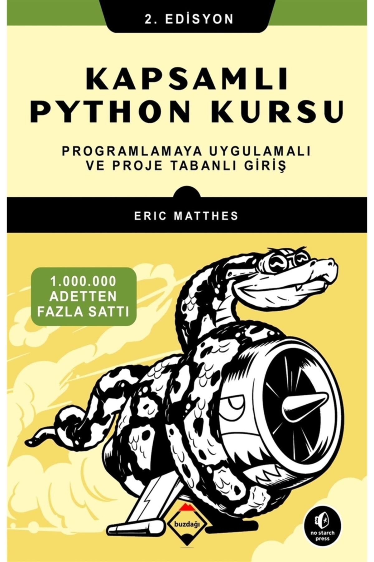 Buzdağı Yayınevi Kapsamlı Python Kursu - Programlamaya Uygulamalı Ve Proje Tabanlı Giriş 2.edisyon