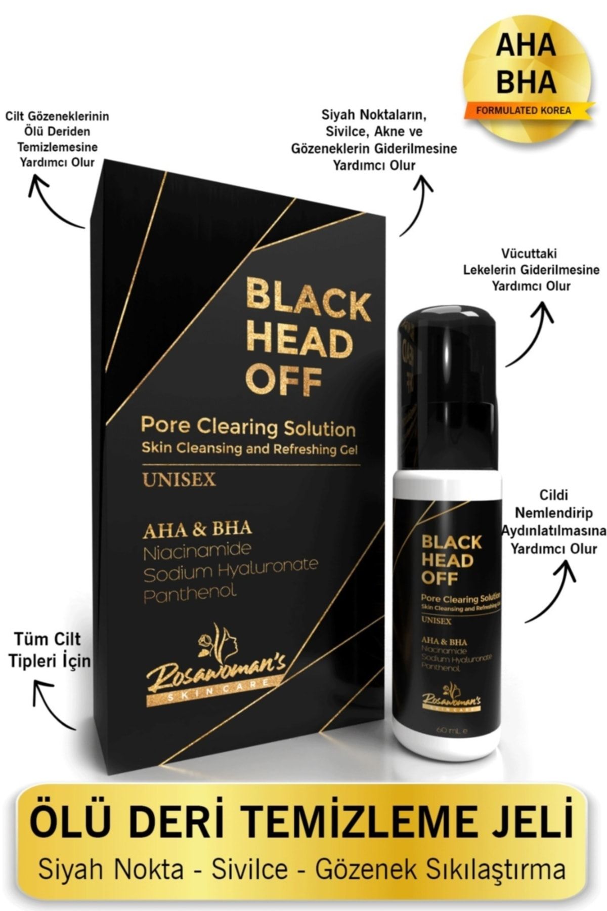 Rosawomans BLACK HEAD OFF AHA BHA JEL Siyah Nokta , Akne , Svilce ve Ölü Deri 60ML