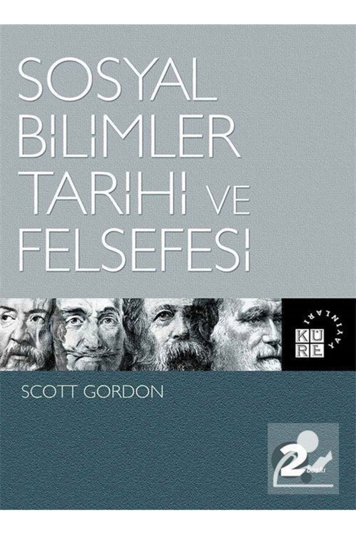 Küre Yayınları Sosyal Bilimler Tarihi Ve Felsefesi