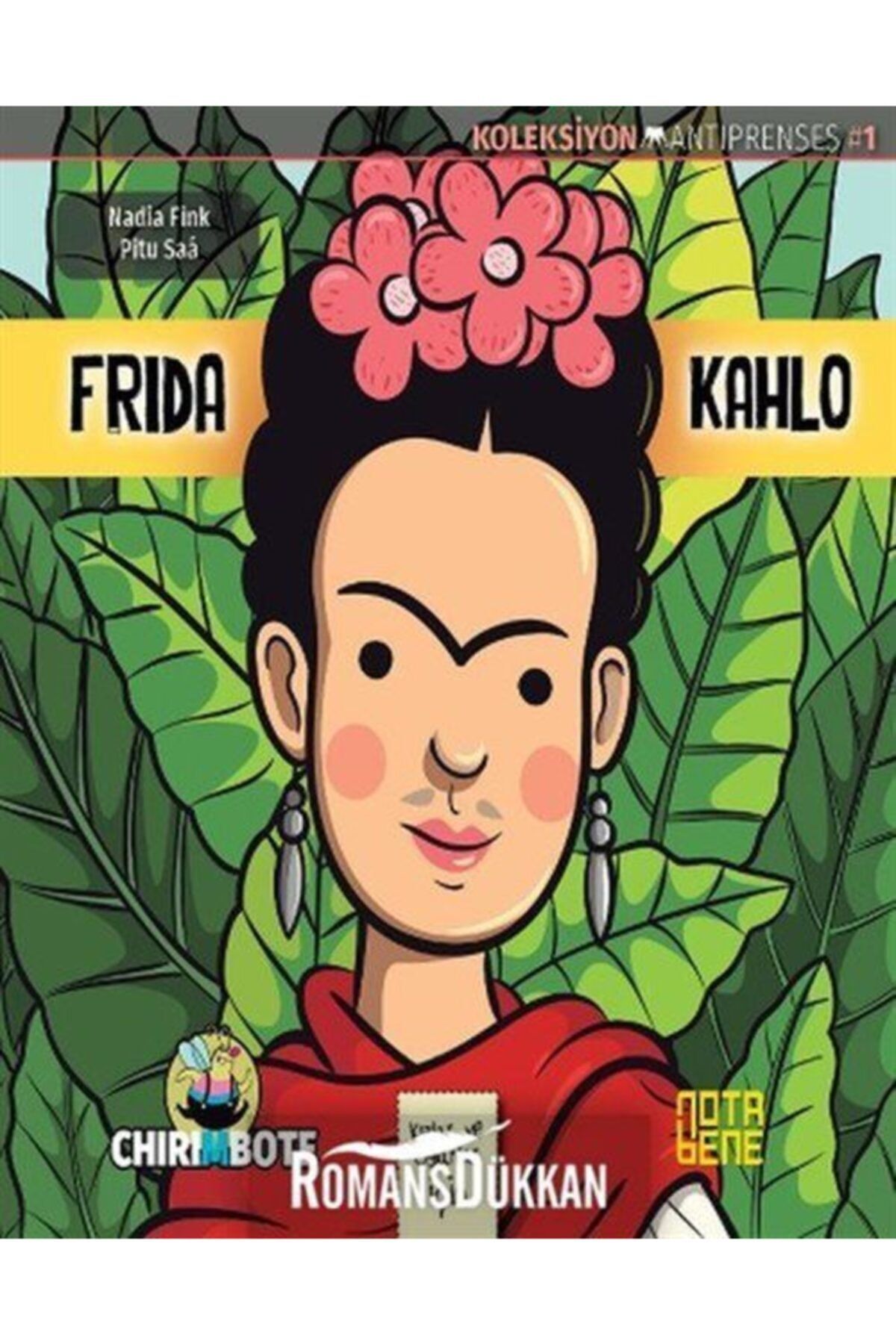 Nota Bene Yayınları Frida Kahlo  Oğlanlar ve Kızlar İçin