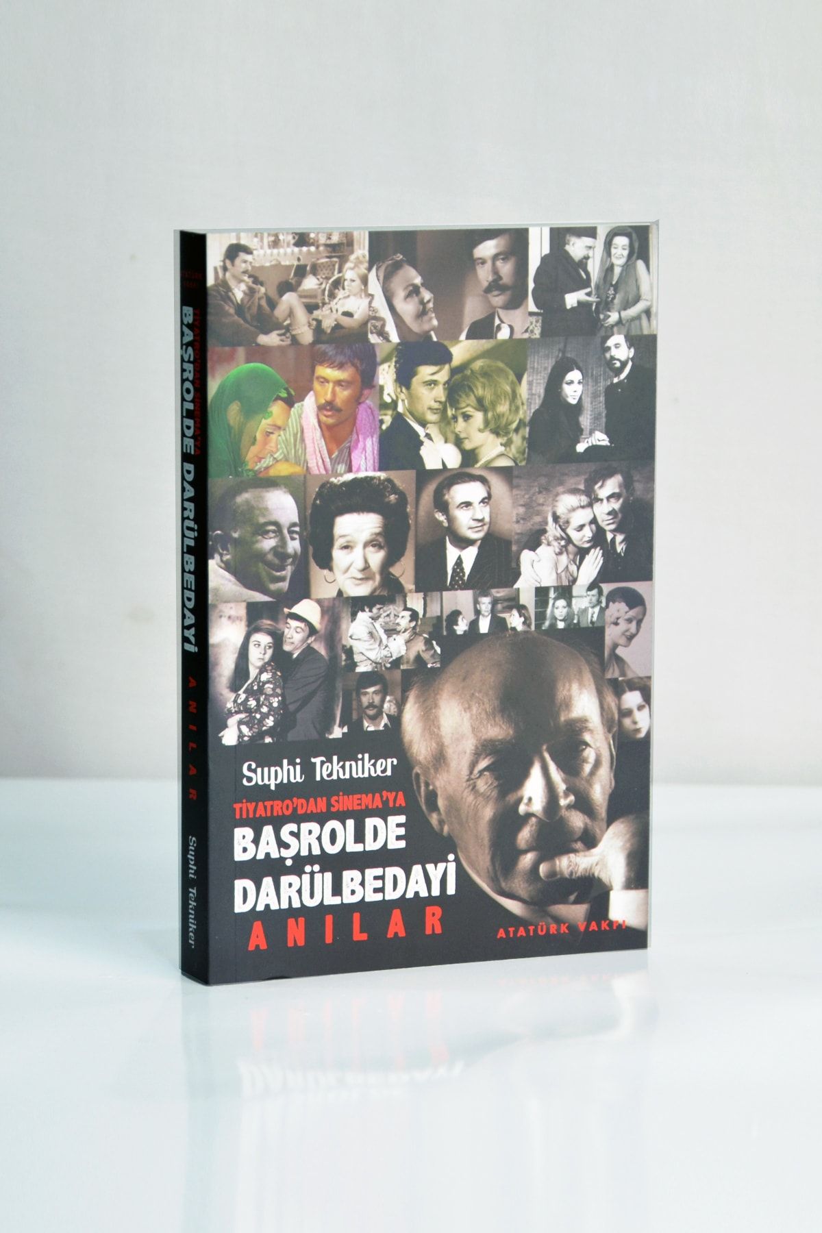 Atatürk Vakfı Yayınevi Tiyatro’dan Sinema’ya Başrolde Darülbedayi Anılar