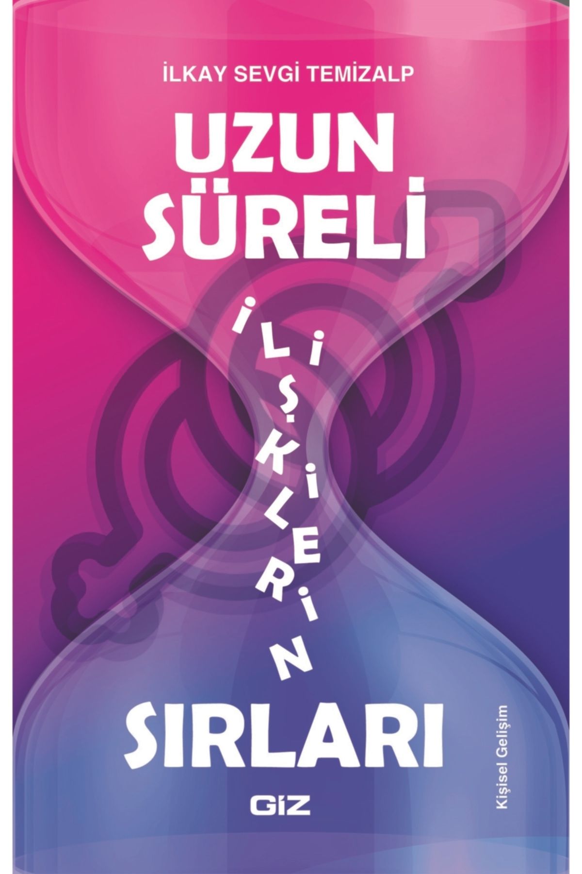 Giz Kitap Uzun Süreli Ilişkilerin Sırları