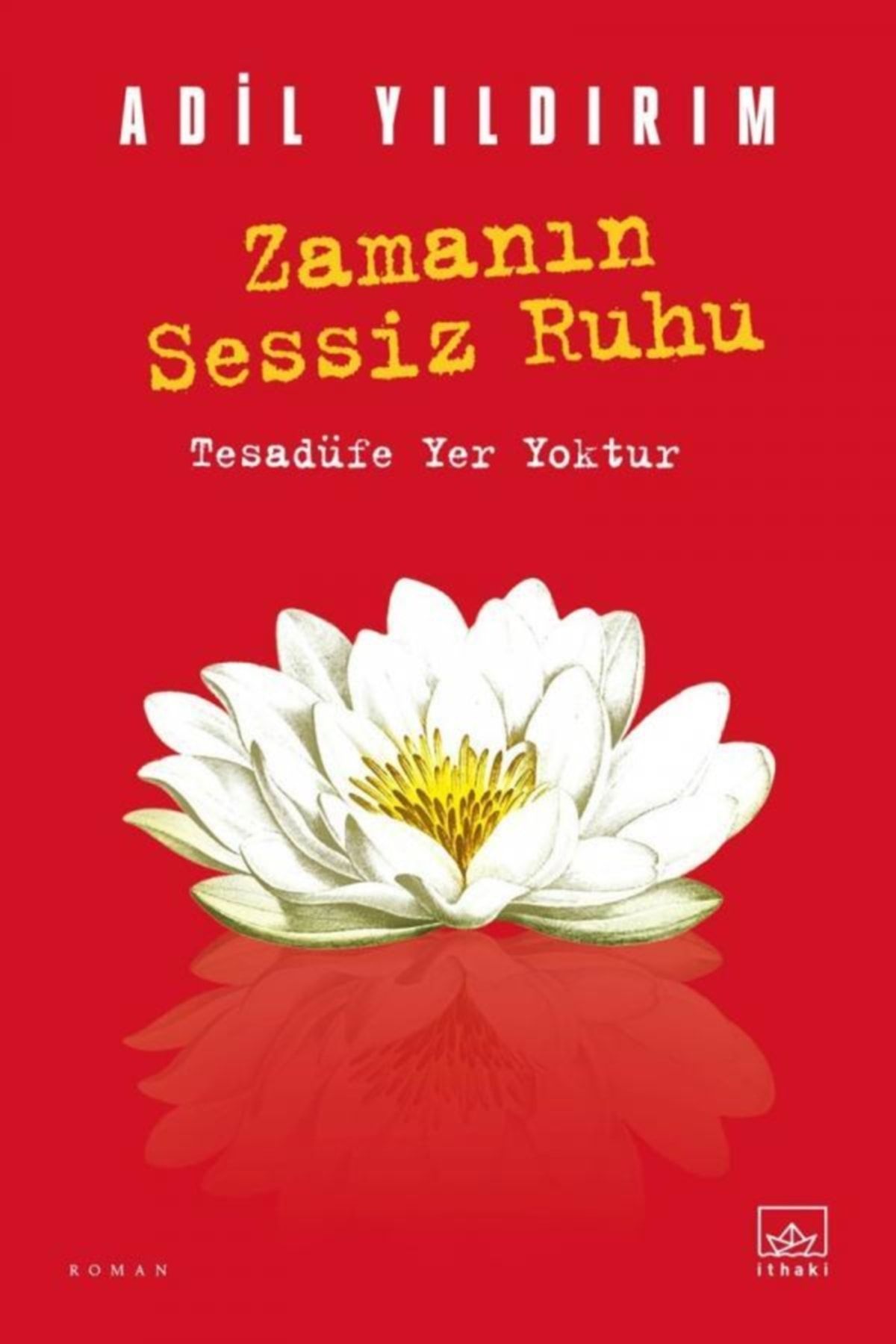 İthaki Yayınları Zamanın Sessiz Ruhu