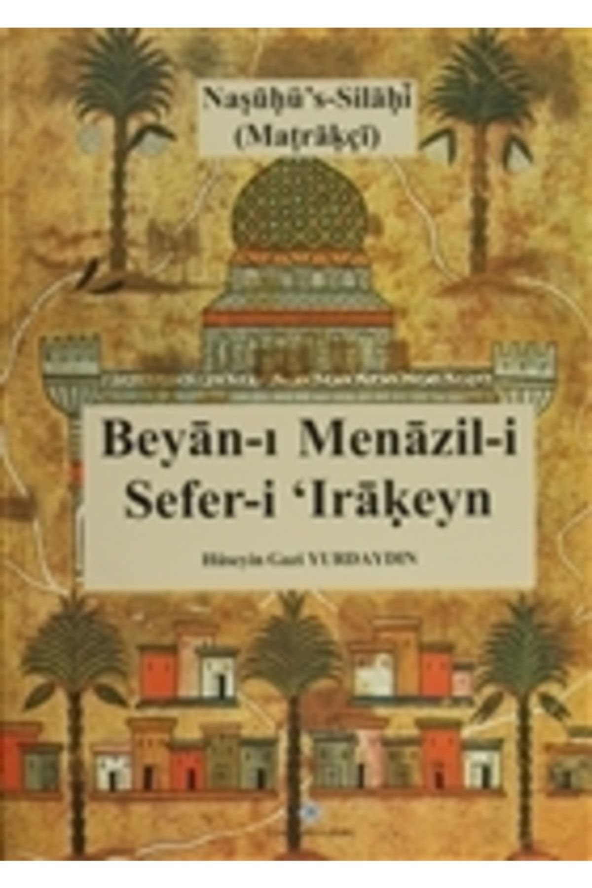 Türk Tarih Kurumu Yayınları Beyan-ı Menazil-i Sefer-i Irakeyn / Matrakçı Nasuh / / 3990000018188