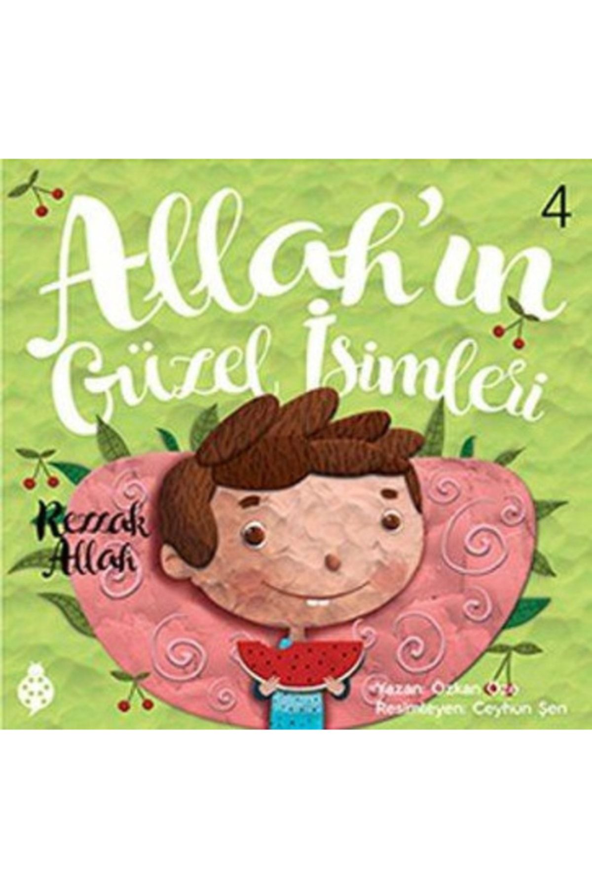 Uğurböceği Yayınları Allah'ın Güzel Isimleri 4 - Rezzak Allah